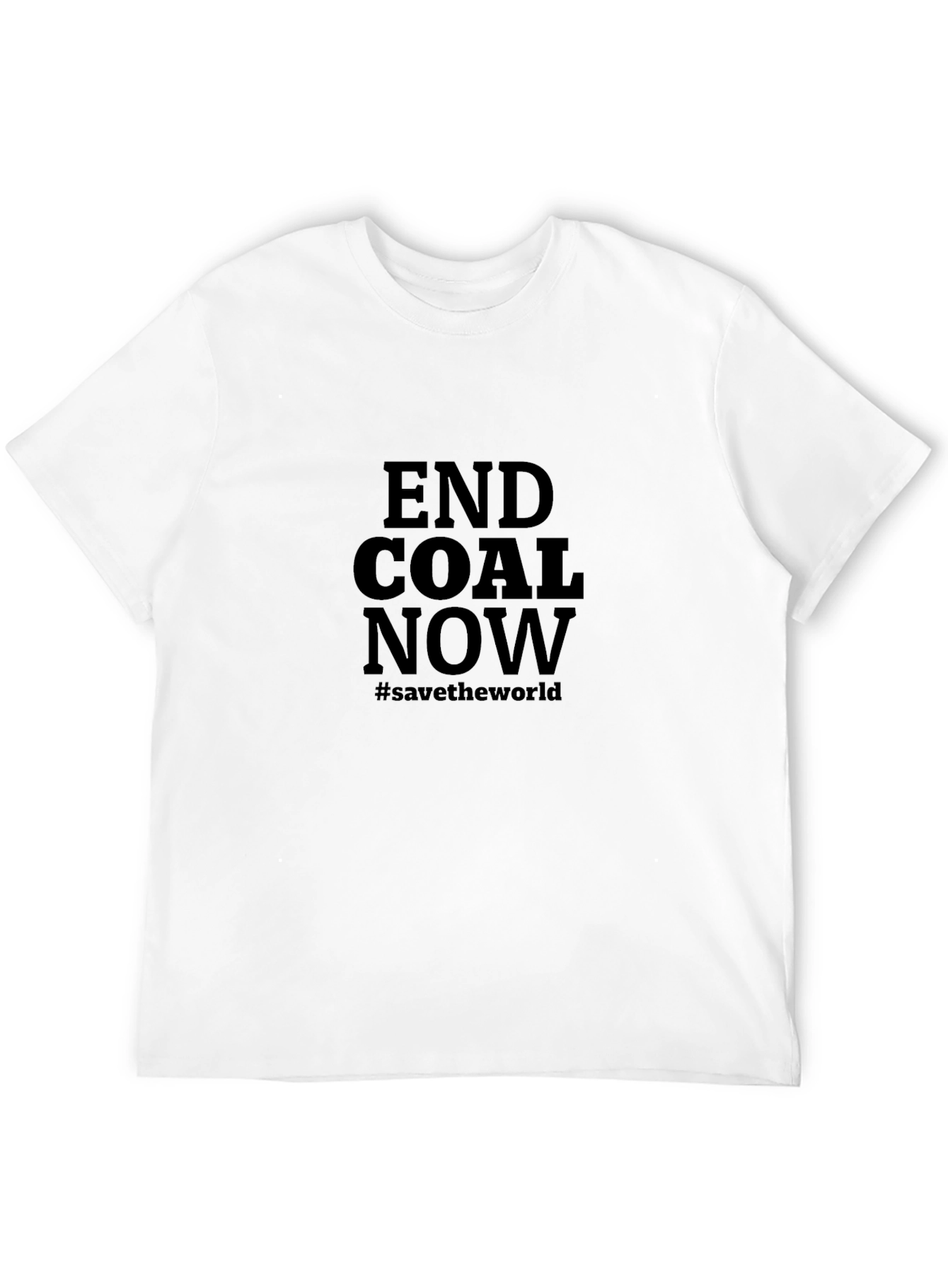 End Coal Now T-Shirt - Save the World