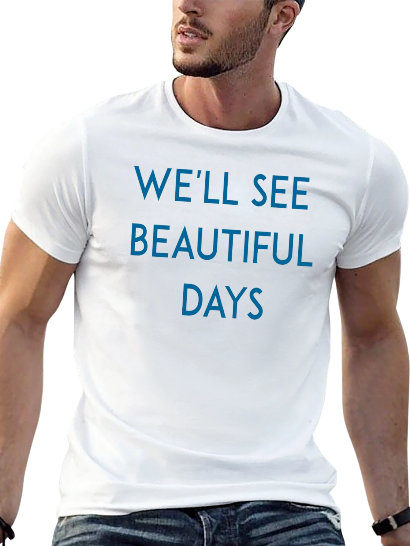 Inspirational Graphic Tee - Well See Beautiful Days