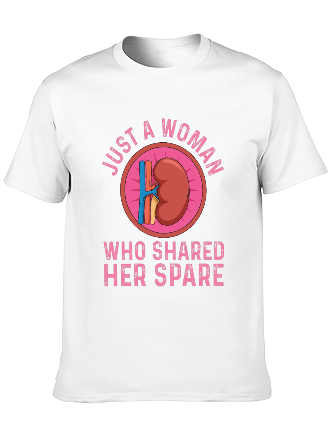 Woman Shared Spare Kidney Donor T-Shirt