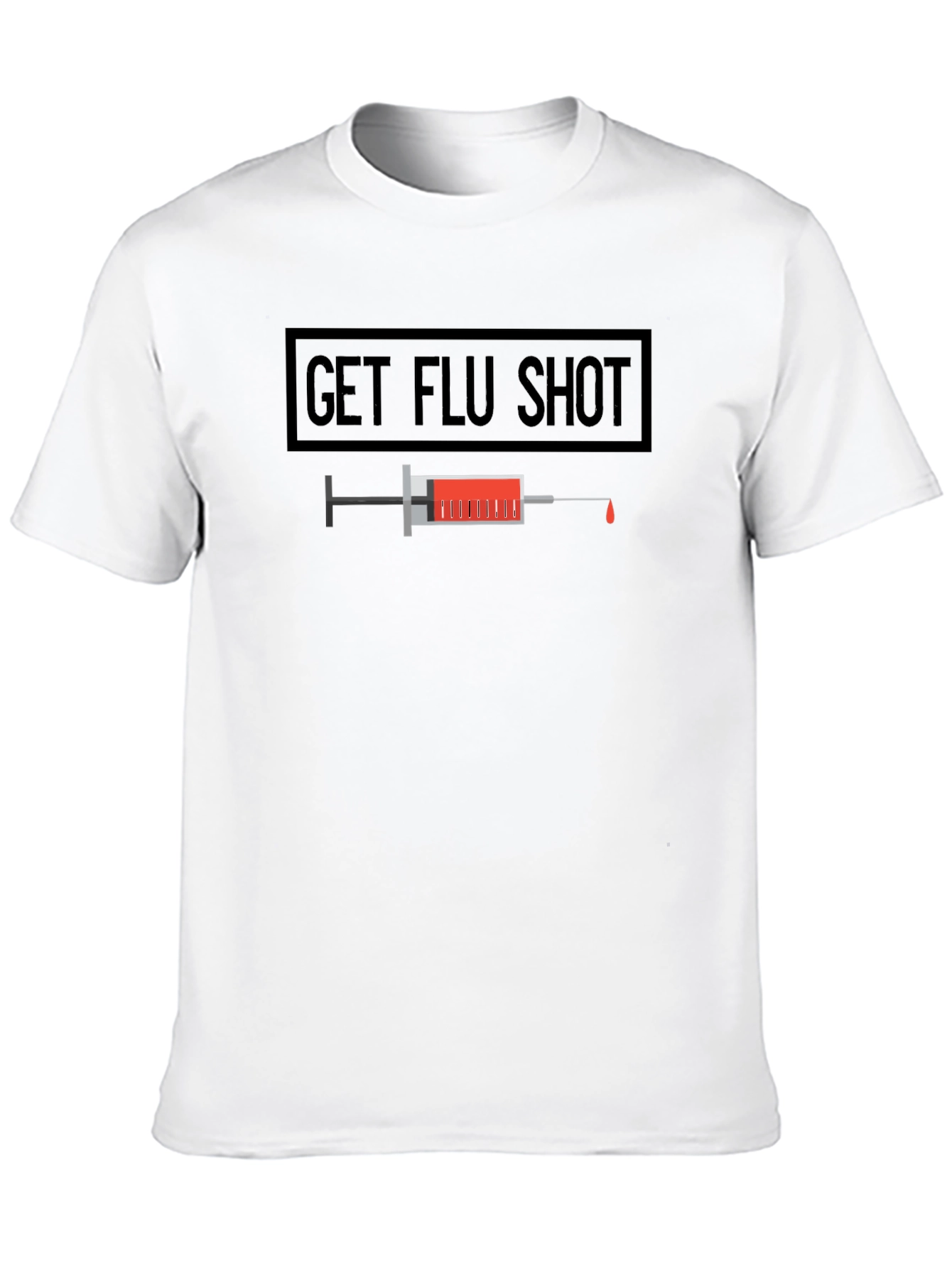 Get Flu Shot T-Shirt - Vaccine Awareness Tee
