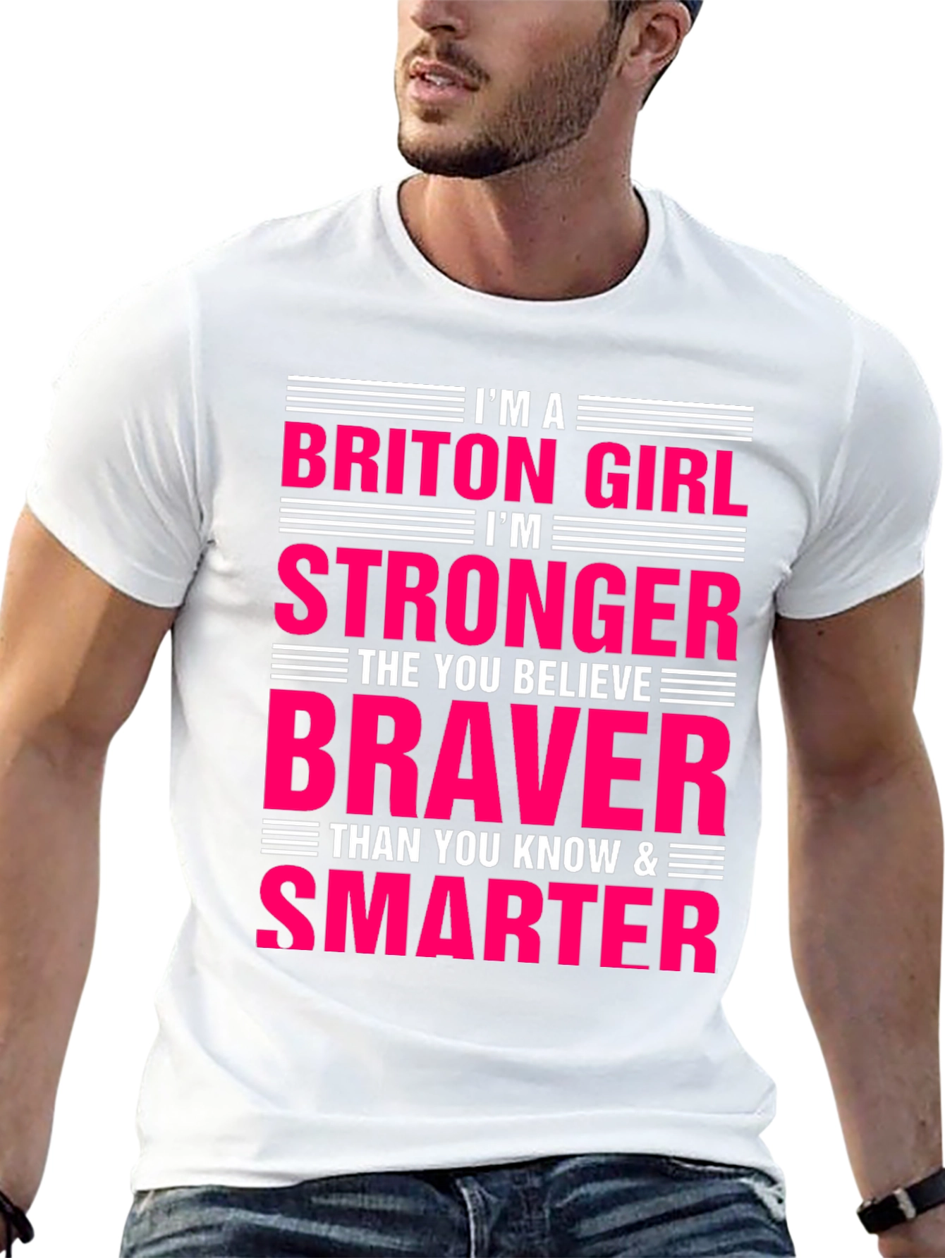 Briton Girl Stronger Braver Smarter T-Shirt