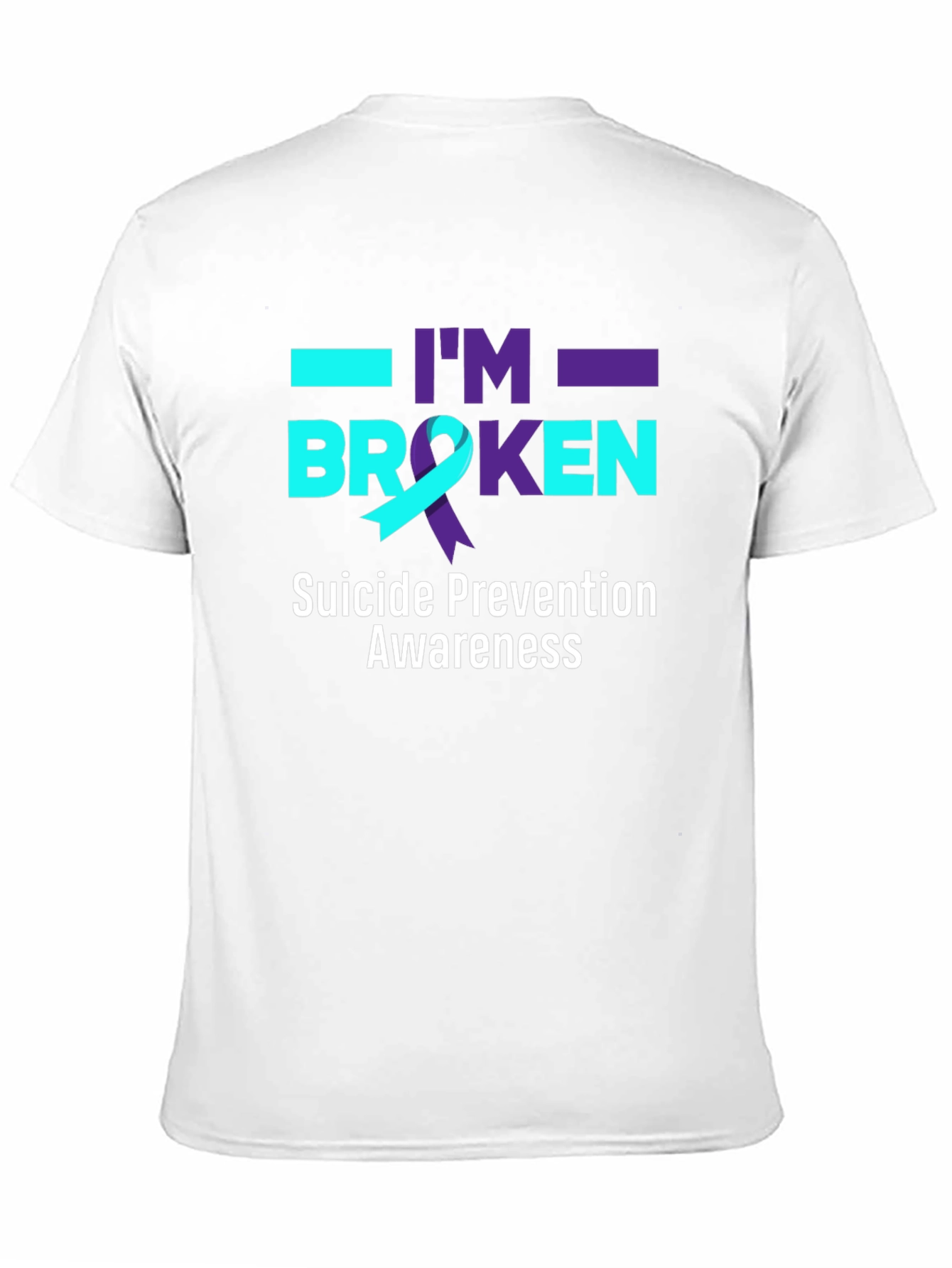 Suicide Prevention Awareness T-Shirt - Im Broken