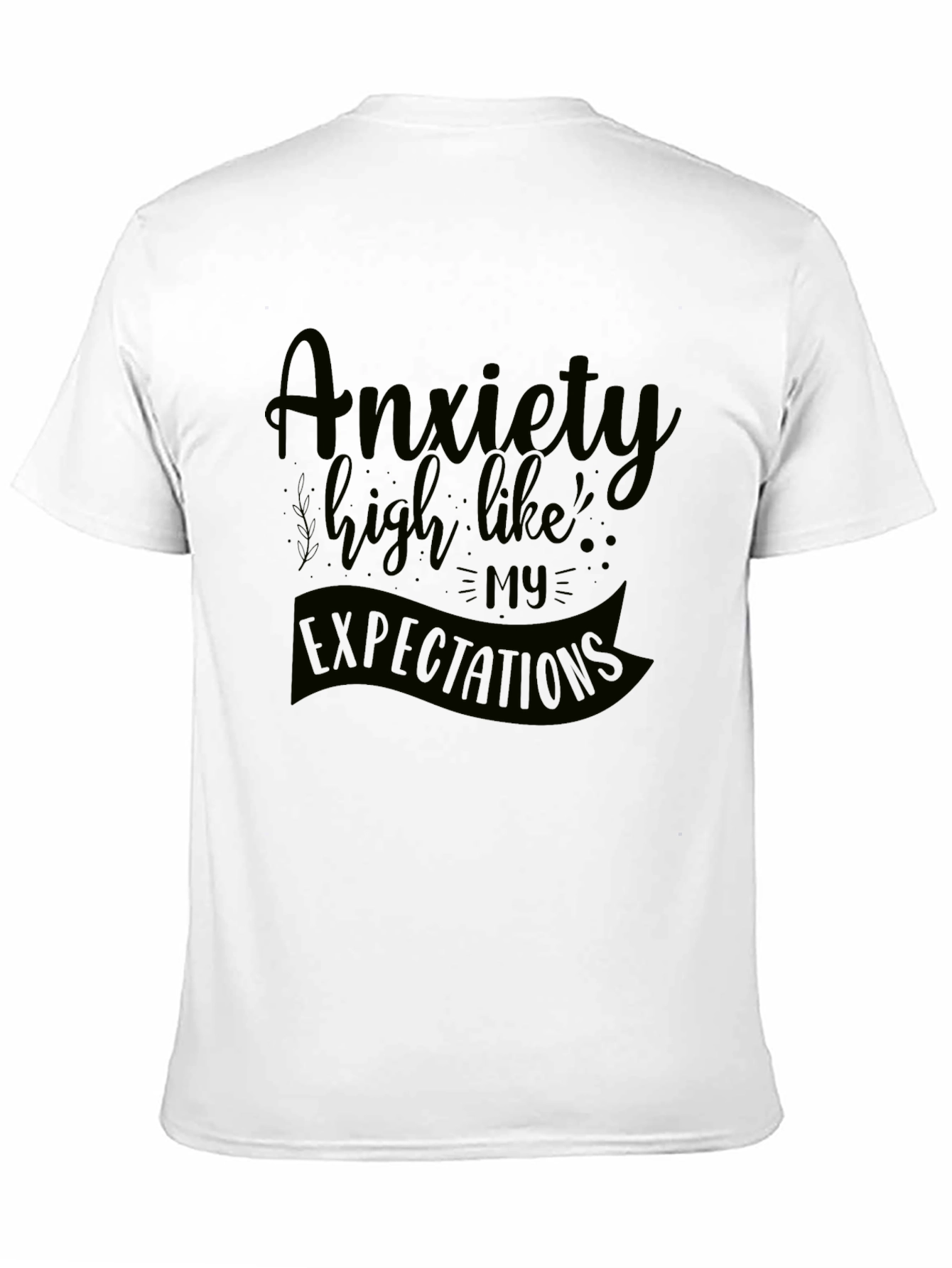 Anxiety High Expectations Graphic Tee