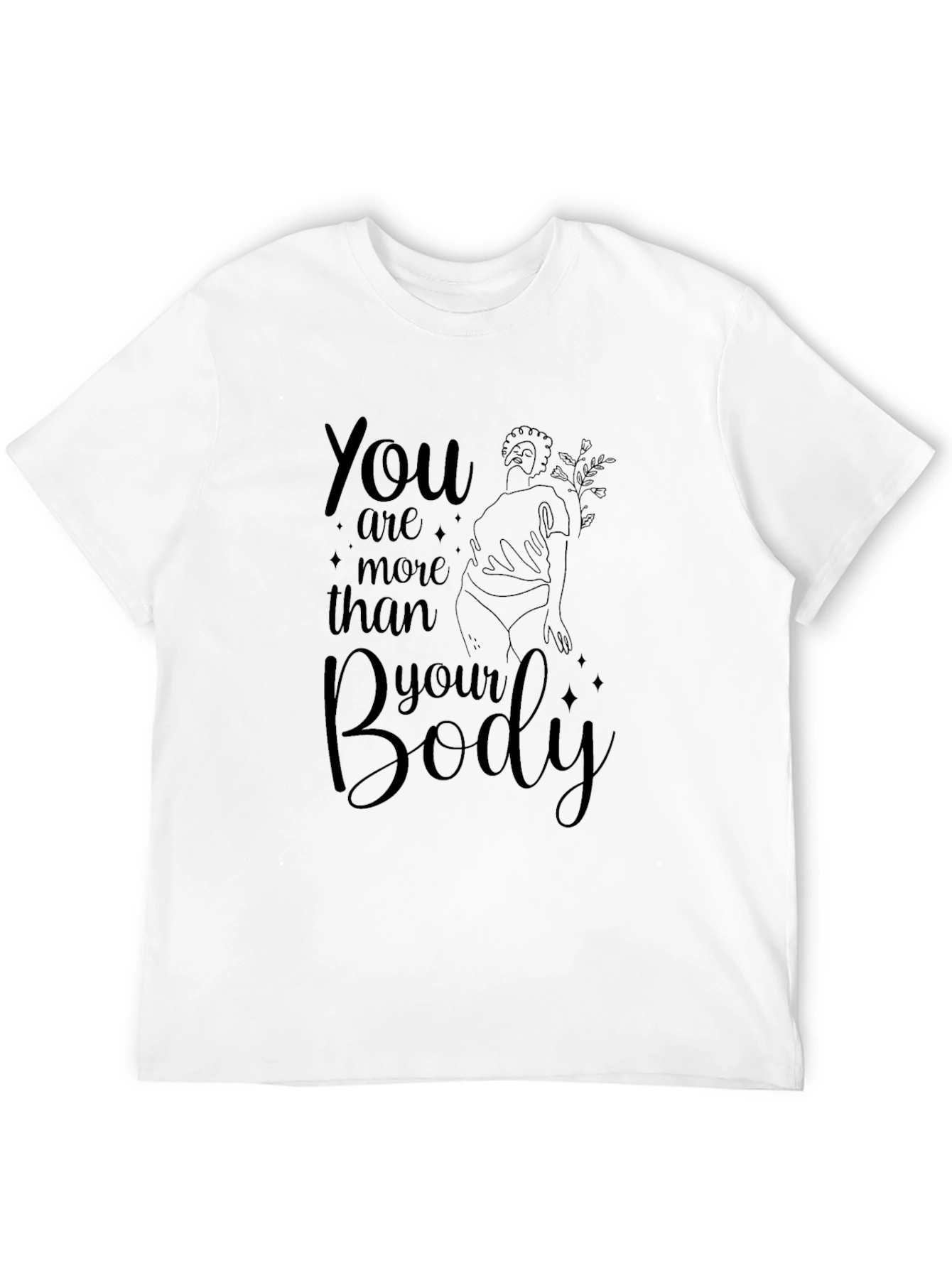 You are More Than Your Body Graphic Tee