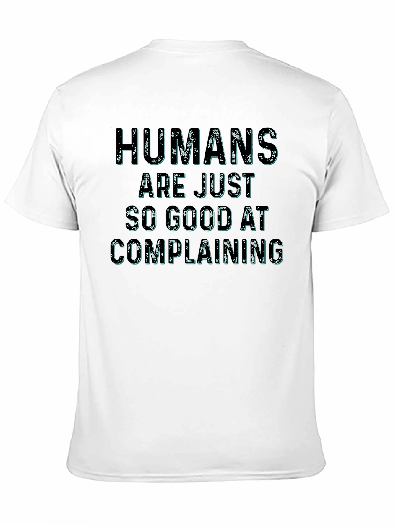 Humans Complaining Graphic T-Shirt