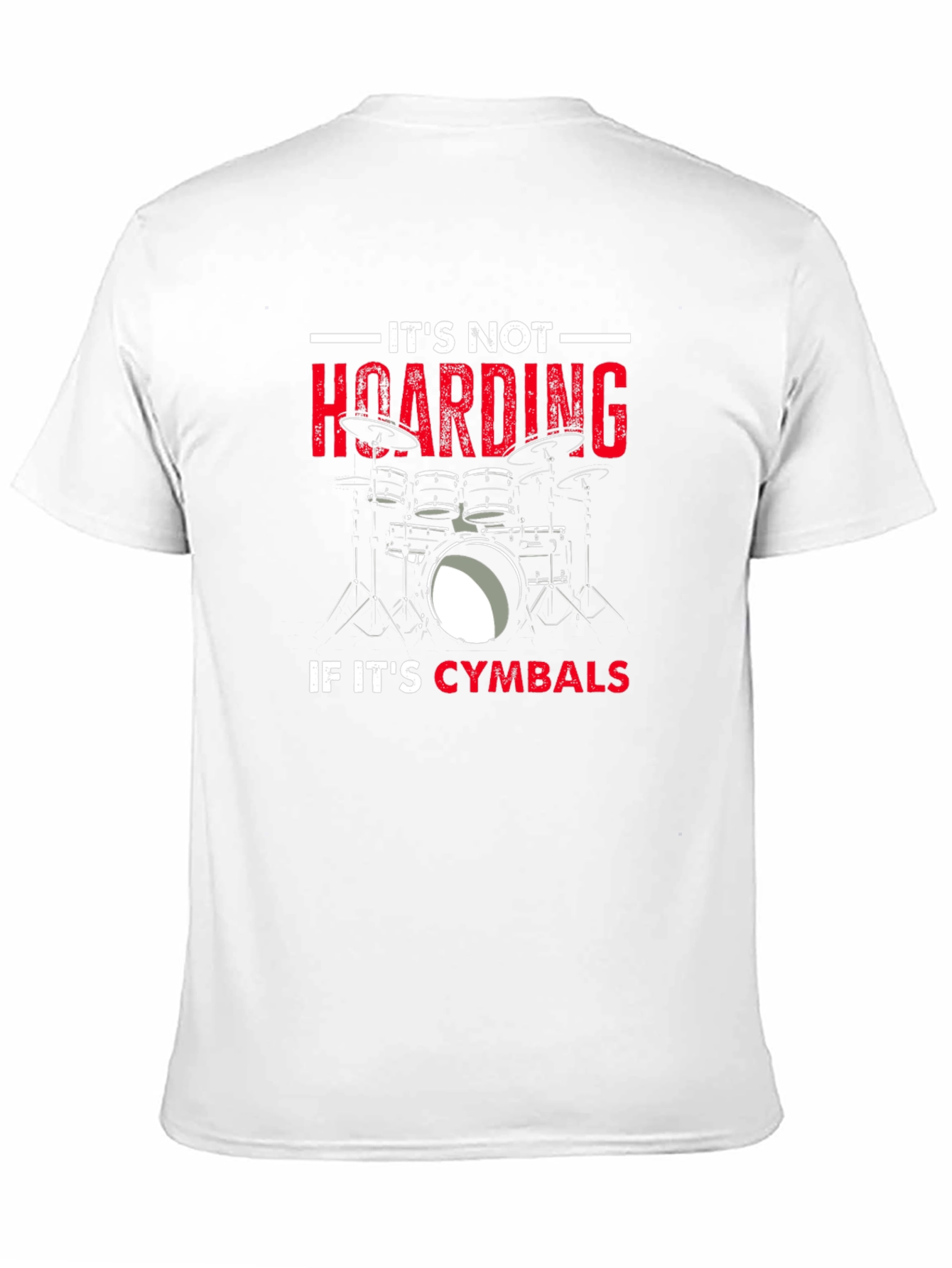 Its Not Hoarding If Its Cymbals Black T-Shirt