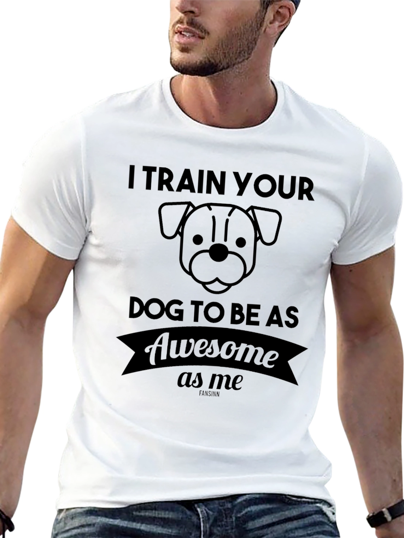 I Train Your Dog To Be Awesome T-Shirt