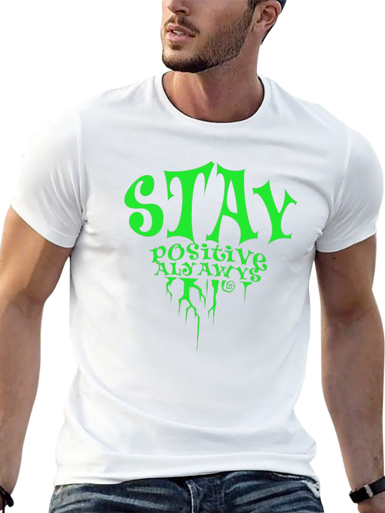 Stay Positive Always T-Shirt Mens Black Graphic Tee