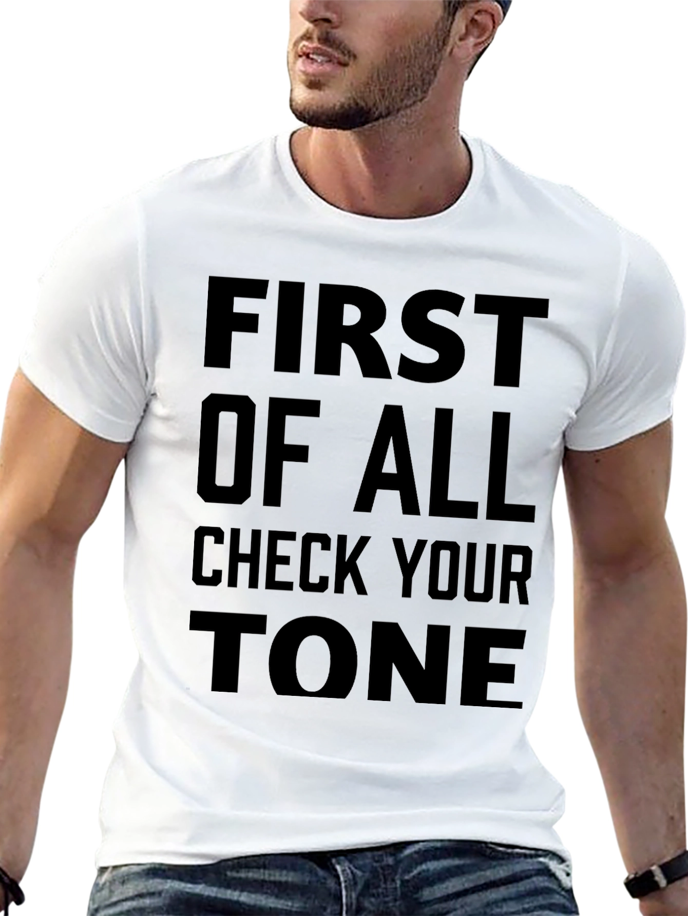 Check Your Tone T-Shirt - Bold Statement Tee
