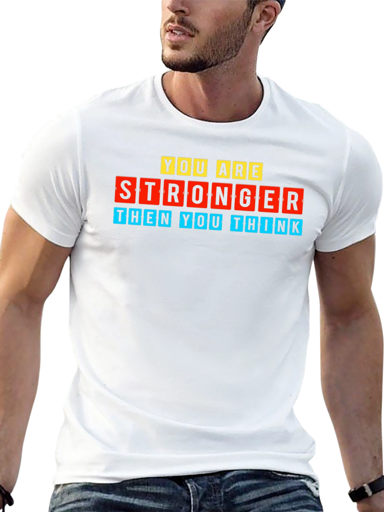 You Are Stronger Motivational Graphic Tee