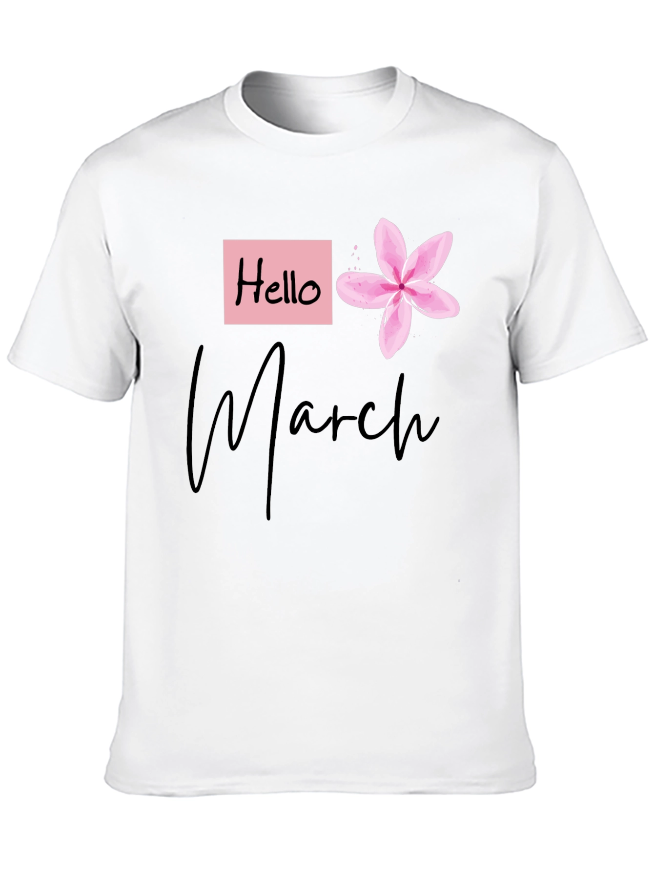 Hello March Graphic T-Shirt