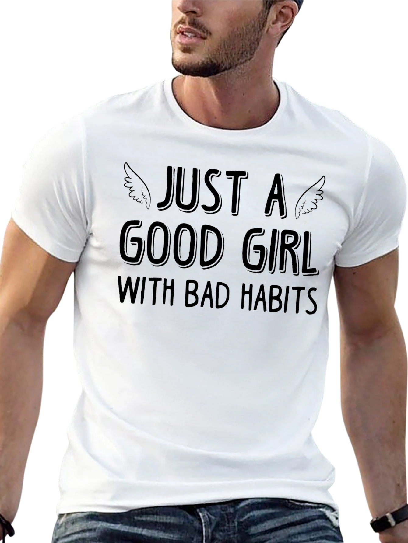Just A Good Girl with Bad Habits Graphic T-Shirt