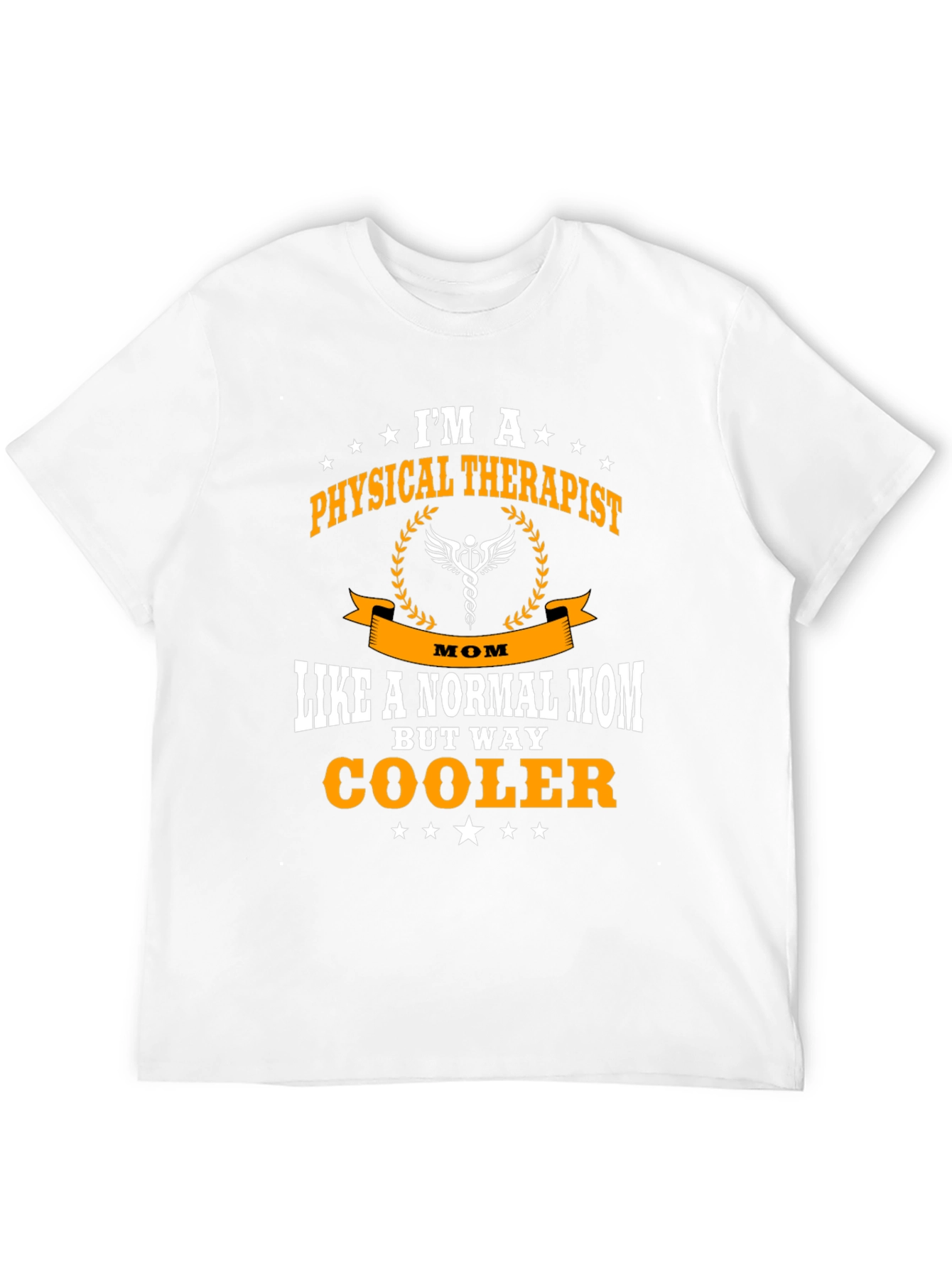Physical Therapist Mom T-Shirt - Way Cooler