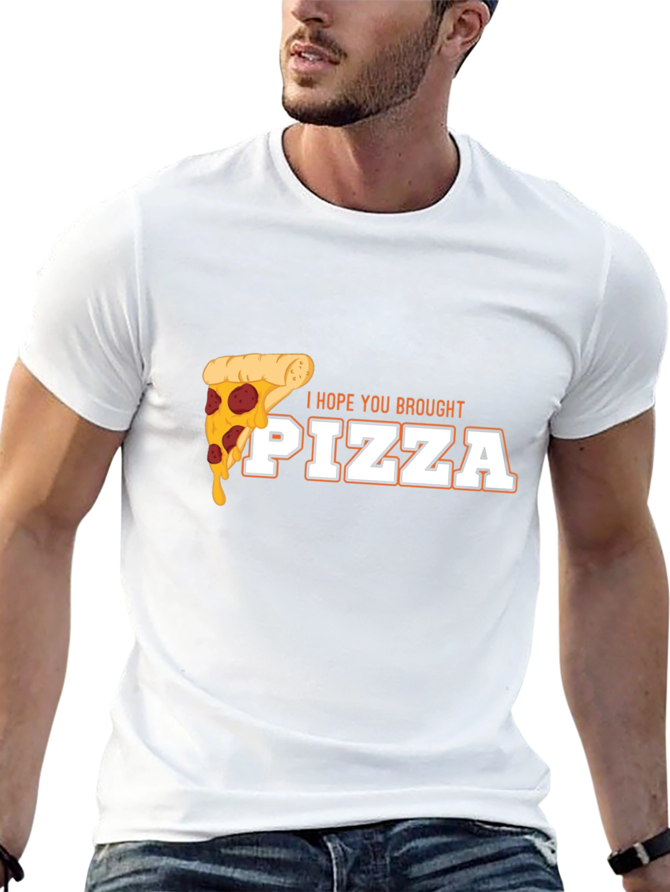 I Hope You Brought Pizza Funny Graphic Tee