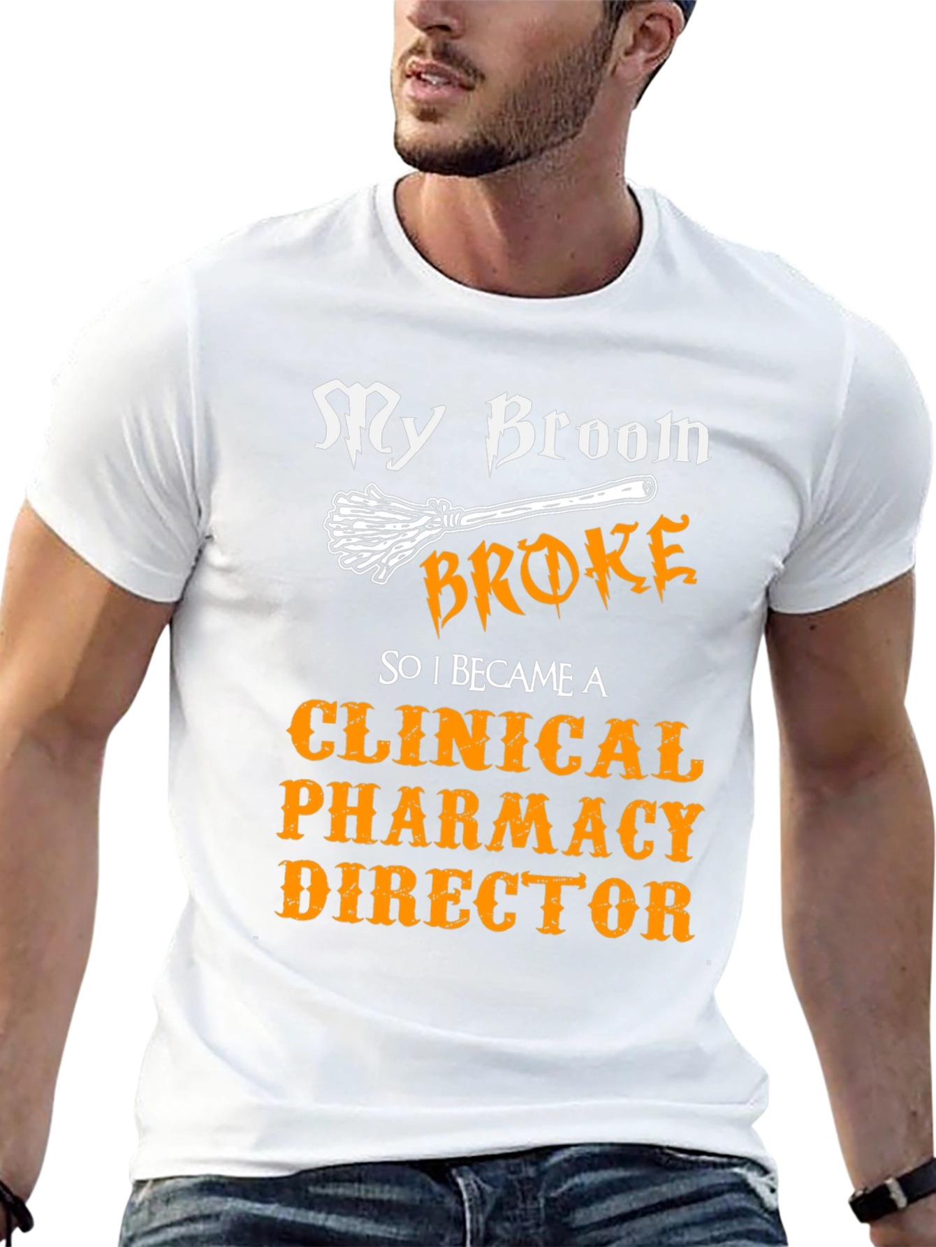 Clinical Pharmacy Director T-Shirt - My Broom Broke