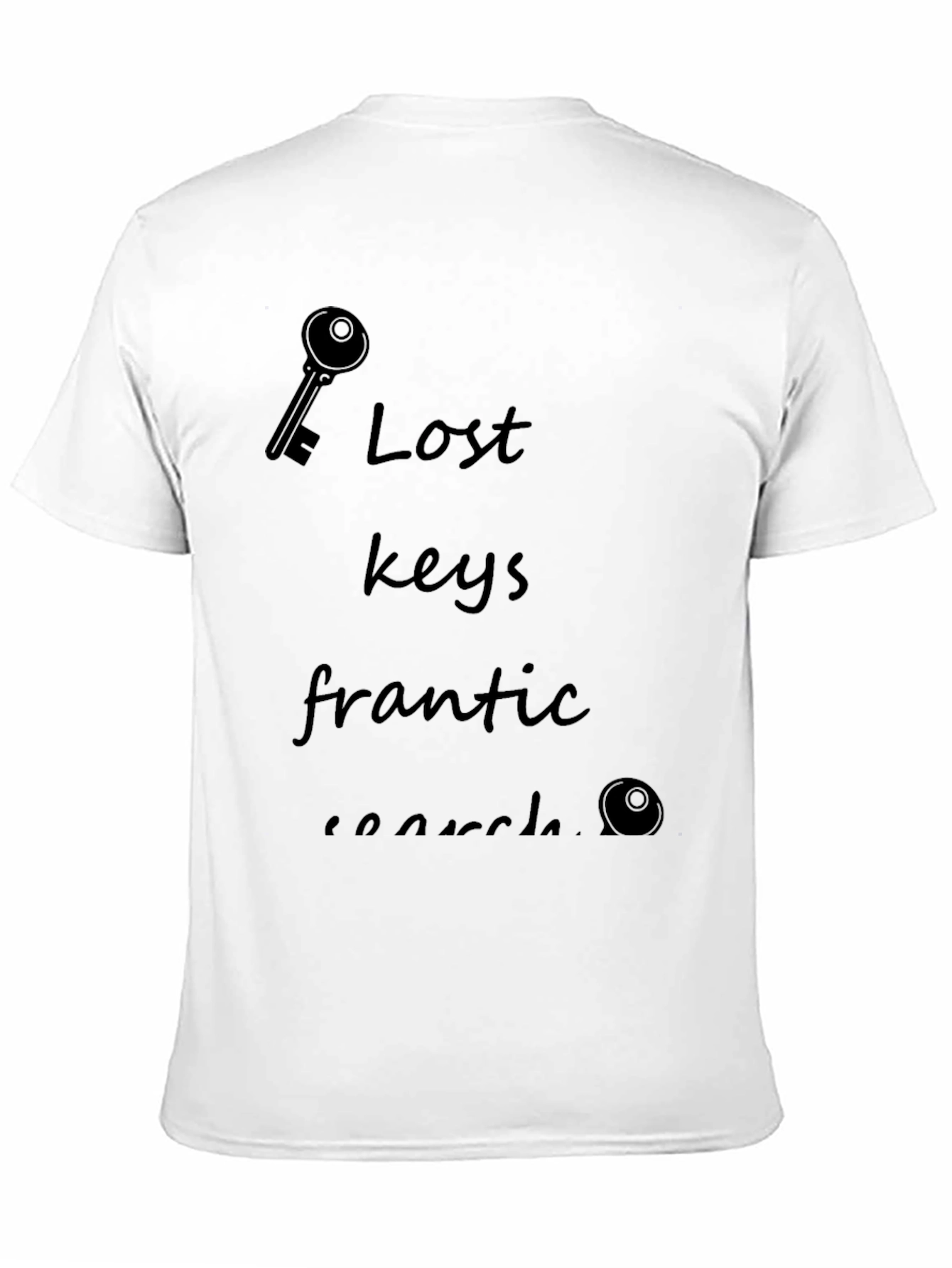 Lost Keys T-Shirt - Frantic Searches Design