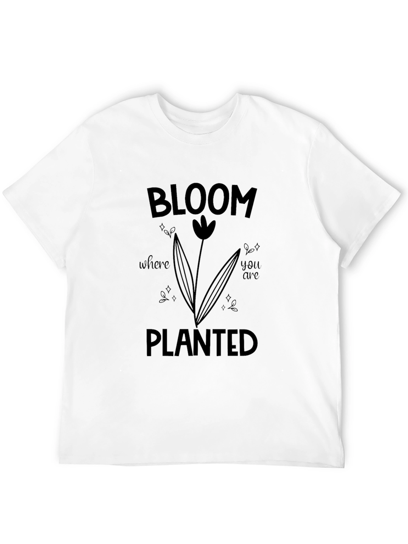 Bloom Where You are Planted Graphic Tee