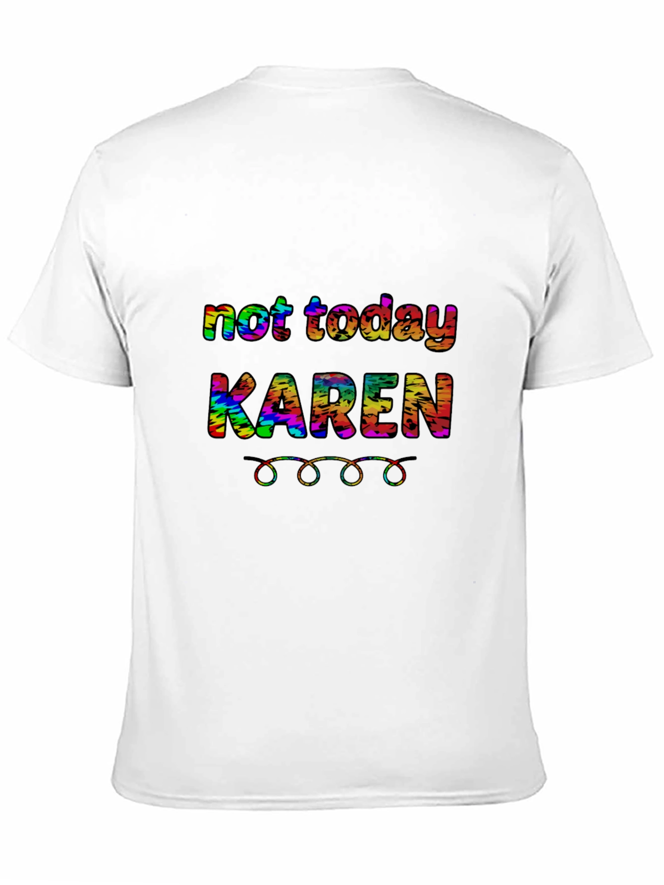 Not Today Karen T-Shirt Funny Sarcastic Tee