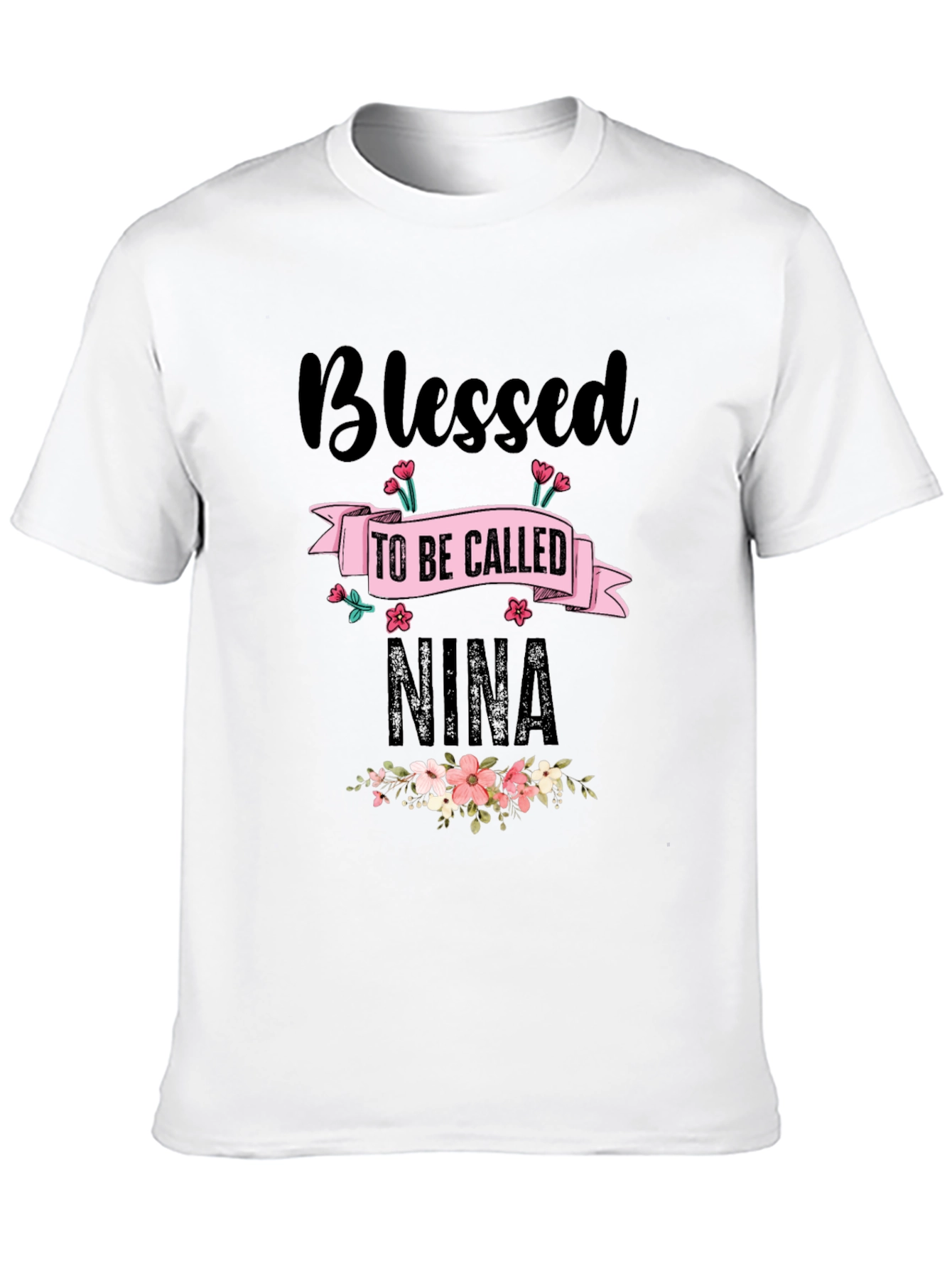 Blessed to Be Called Nina T-Shirt