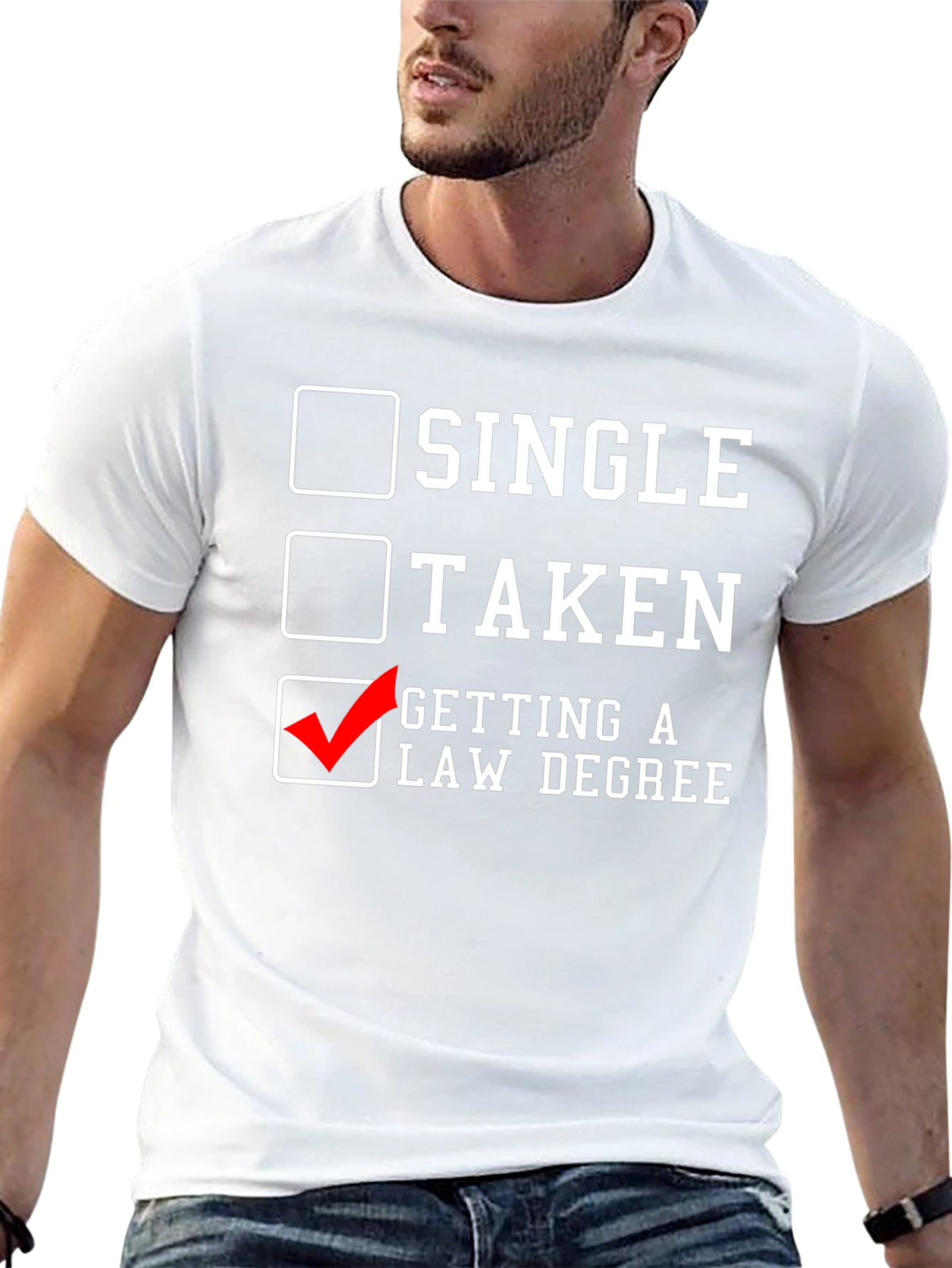 Single Taken Law Degree Funny T-Shirt