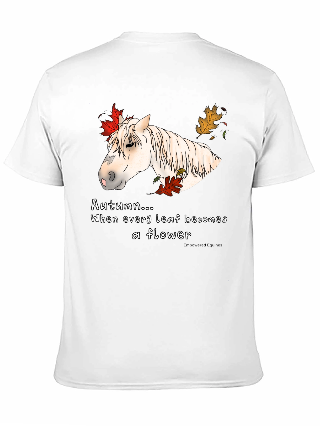 Autumn Horse T-Shirt - Every Leaf a Flower