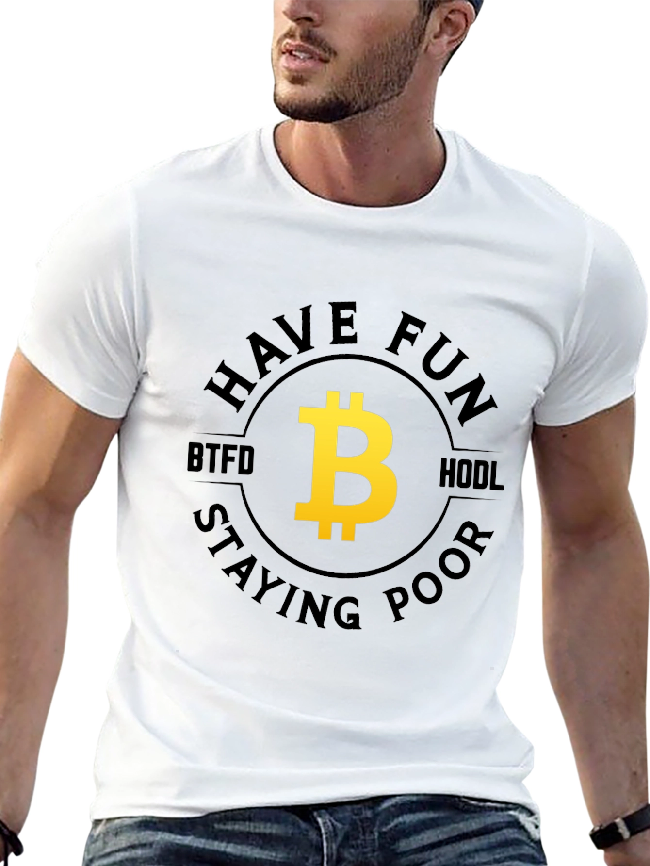 Bitcoin BTFD HODL Fun T-Shirt