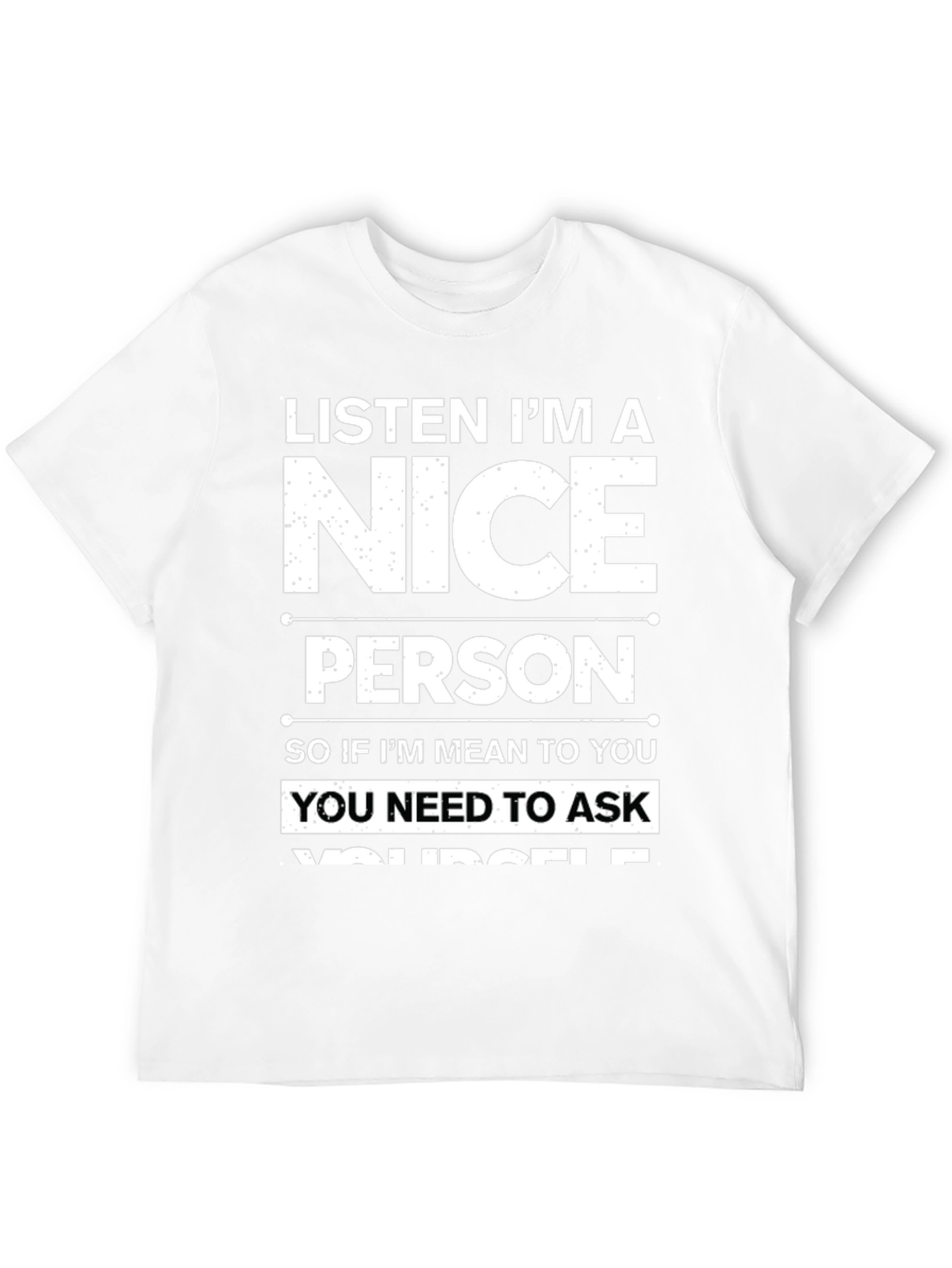 Funny Nice Person T-Shirt - Sarcastic Humor Tee