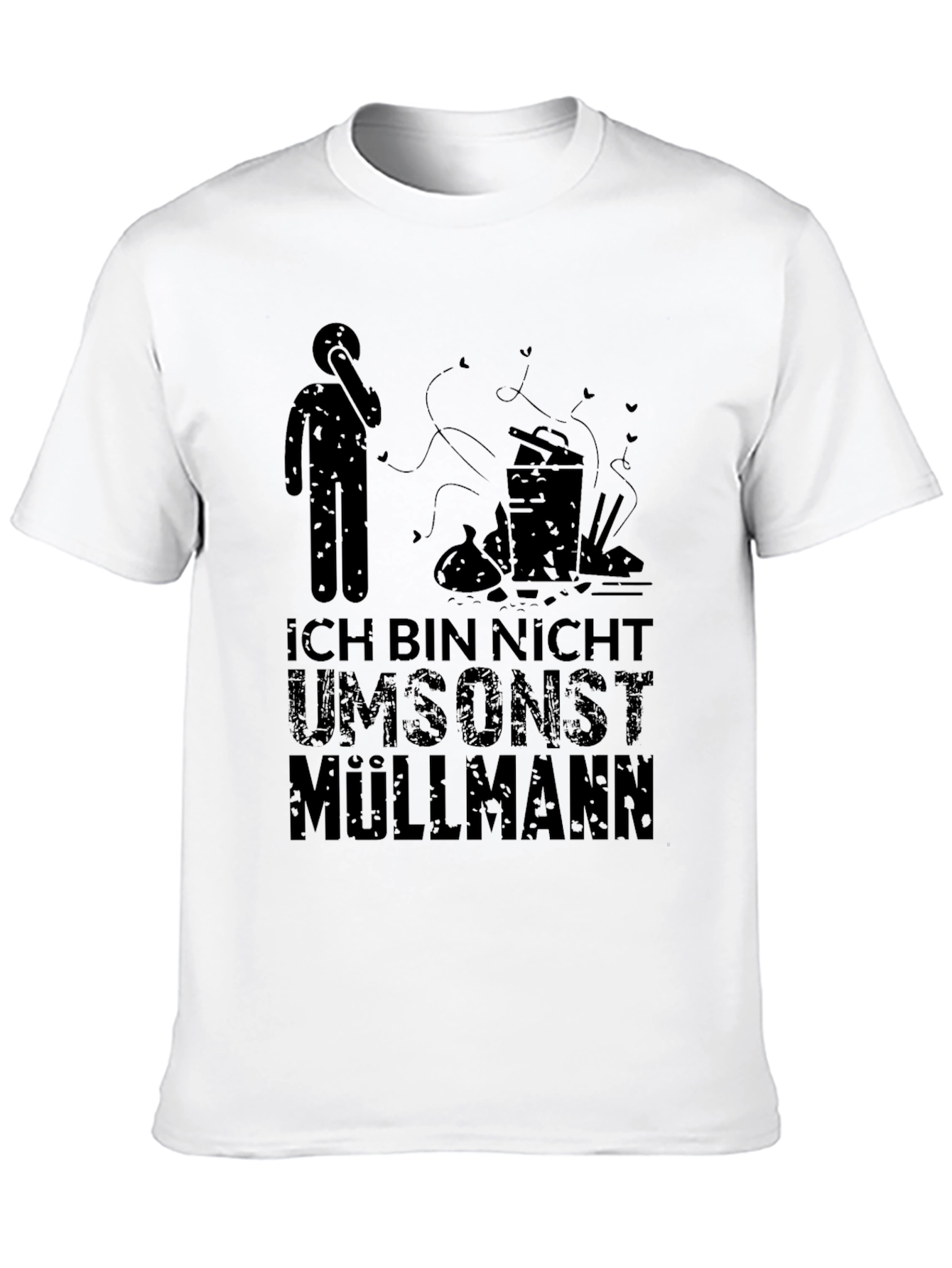 Funny German Ich Bin Nicht Umsonst Müllmann T-Shirt