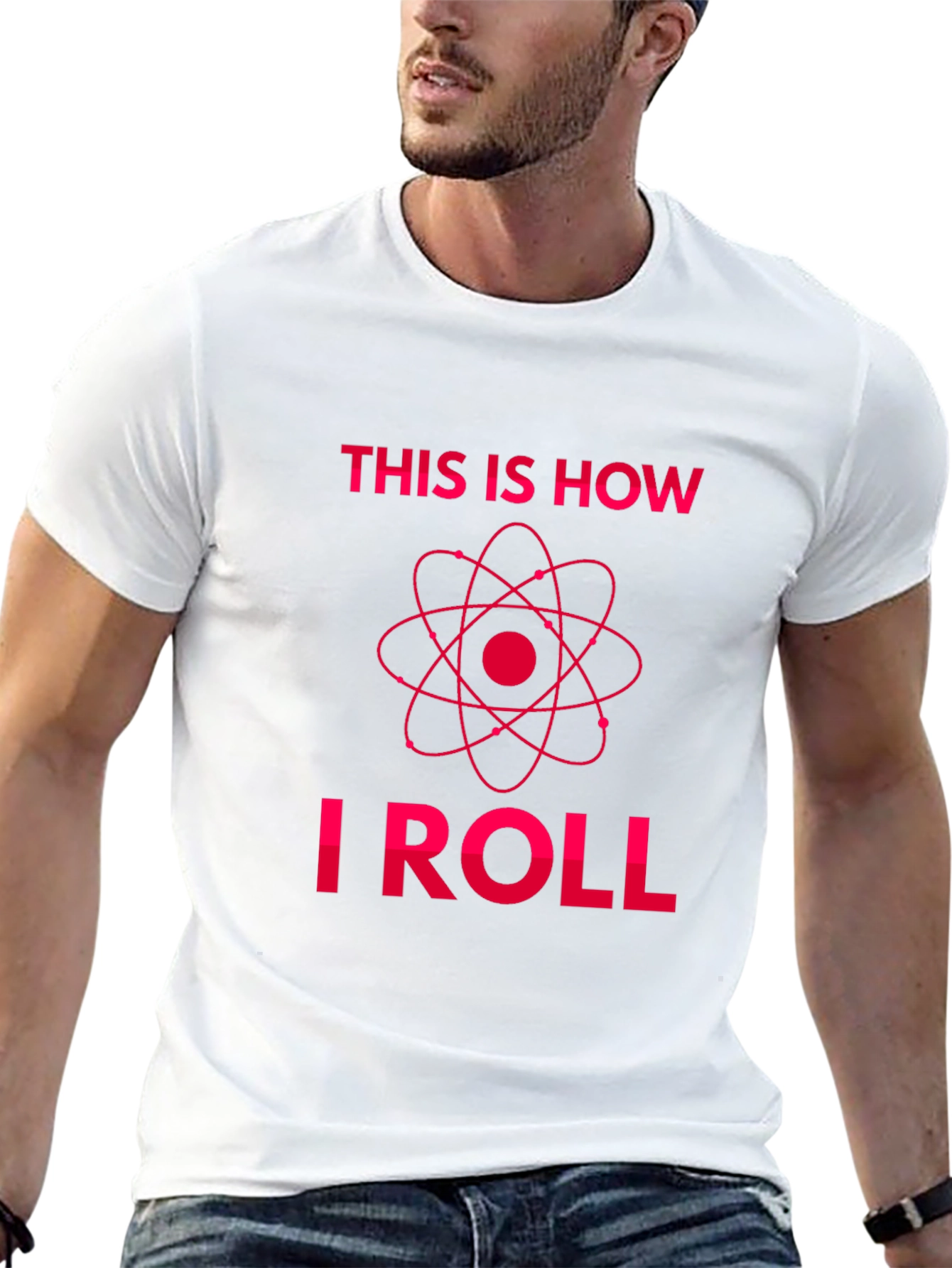 This Is How I Roll - Science T-Shirt