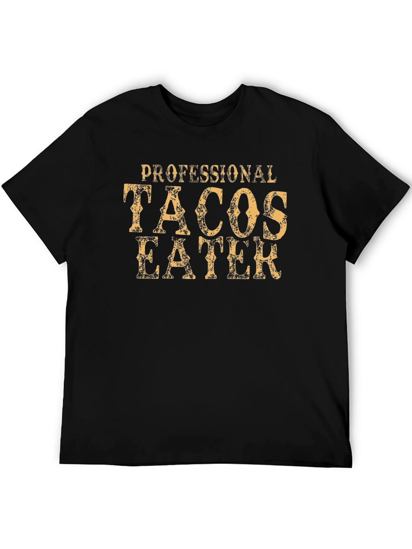 Professional Tacos Eater - Graphic Tee