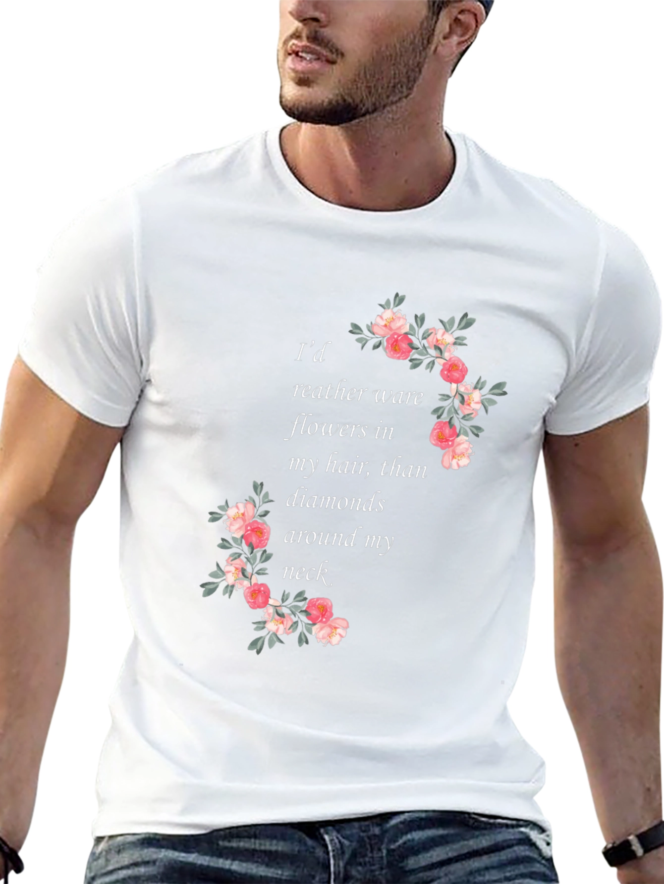 Floral Quote T-Shirt - Flowers in My Hair