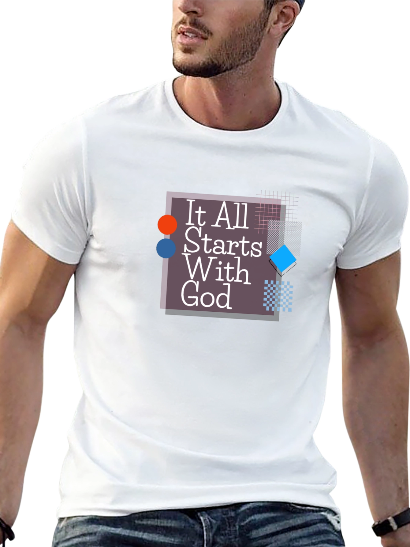 It All Starts With God Graphic T-Shirt