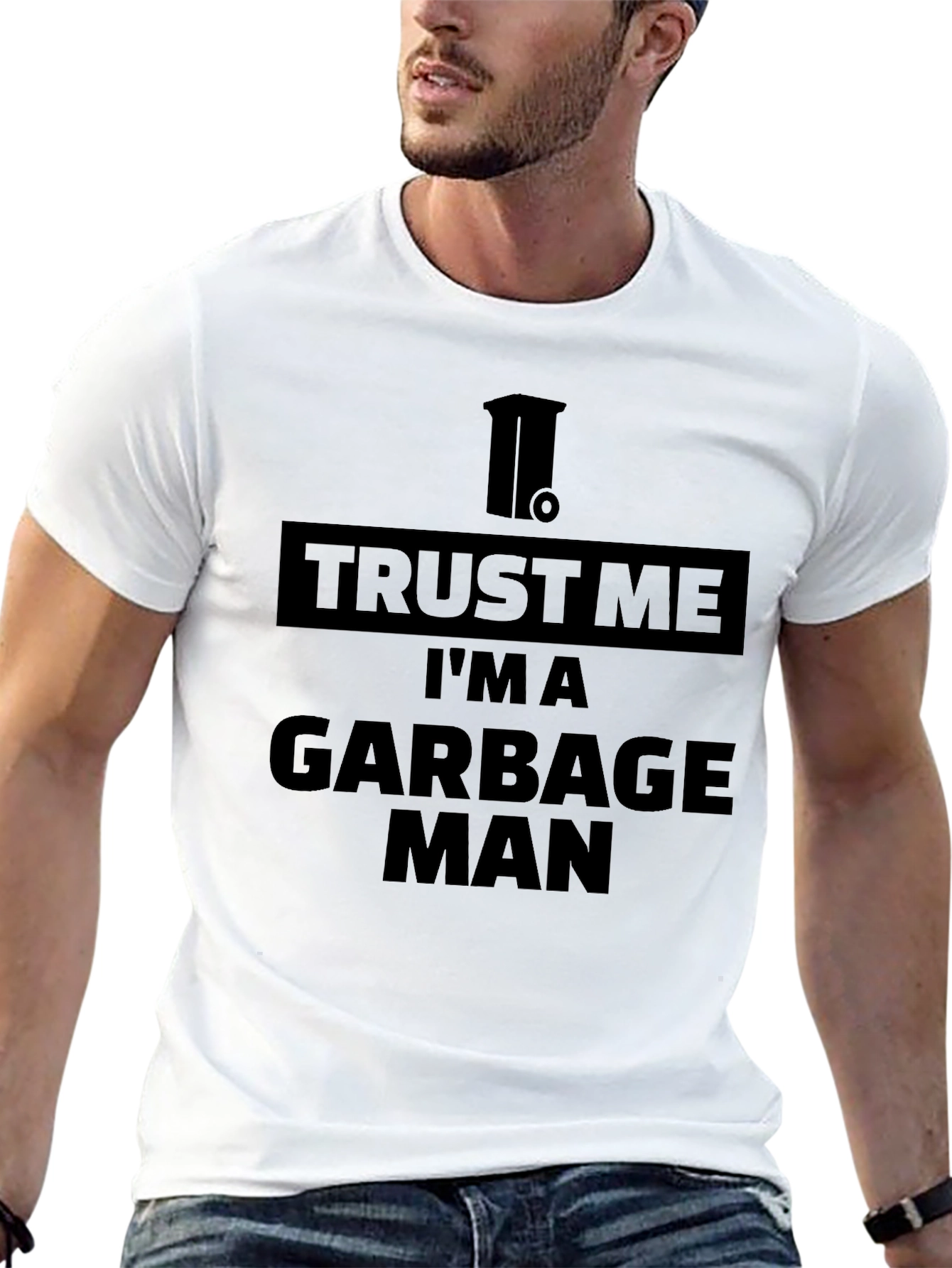 Trust Me Im a Garbage Man T-Shirt