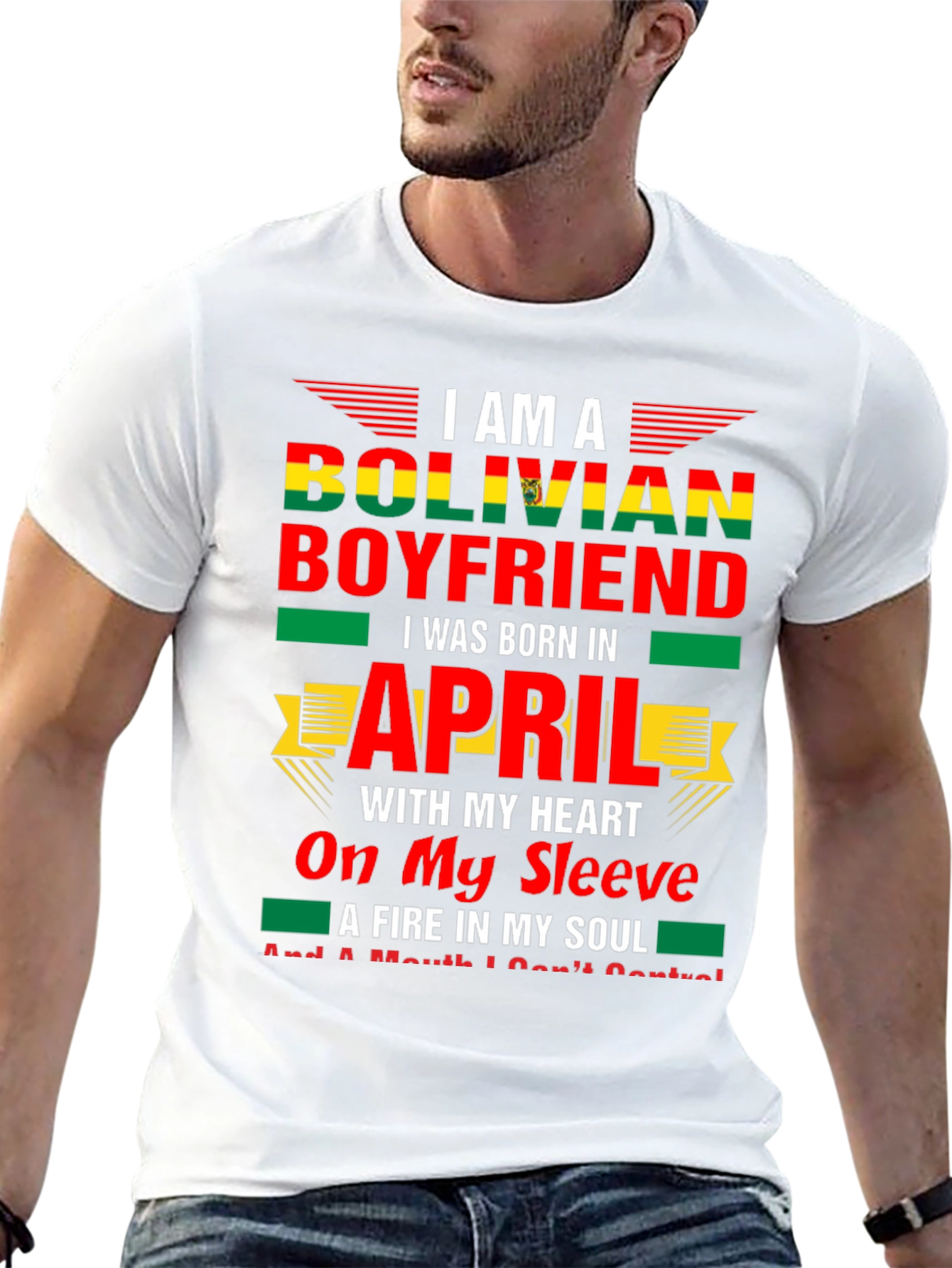 Bolivian Boyfriend April Birthday T-Shirt