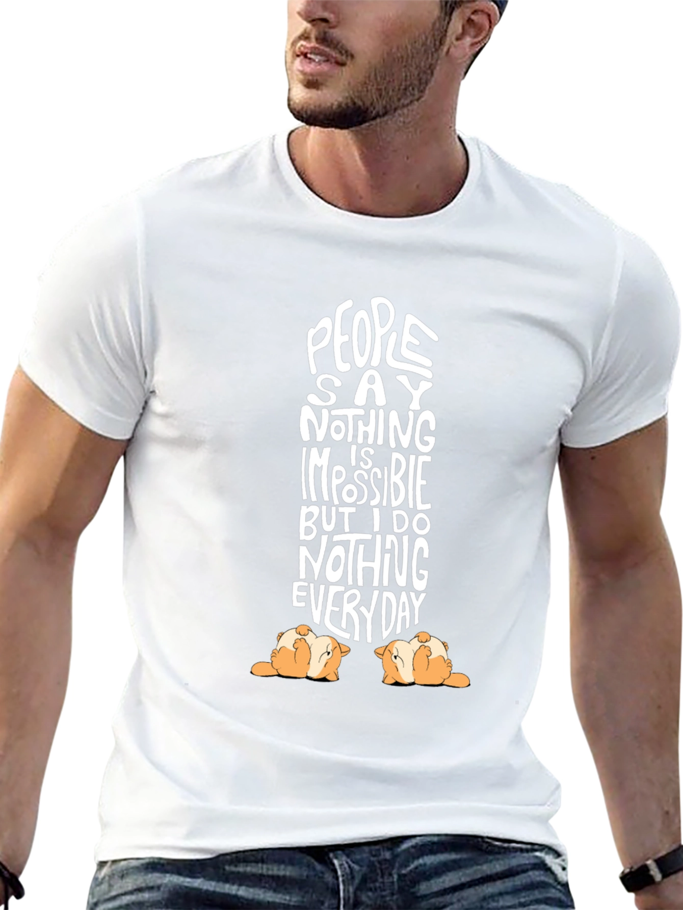 Funny Dog T-Shirt People Say Nothing is Impossible