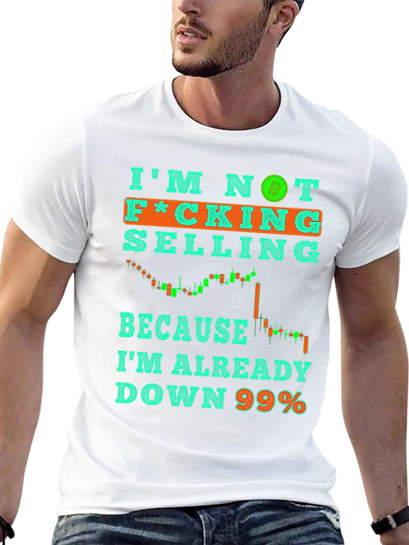 Im Not Selling T-Shirt Crypto Bitcoin Down 99% Tee