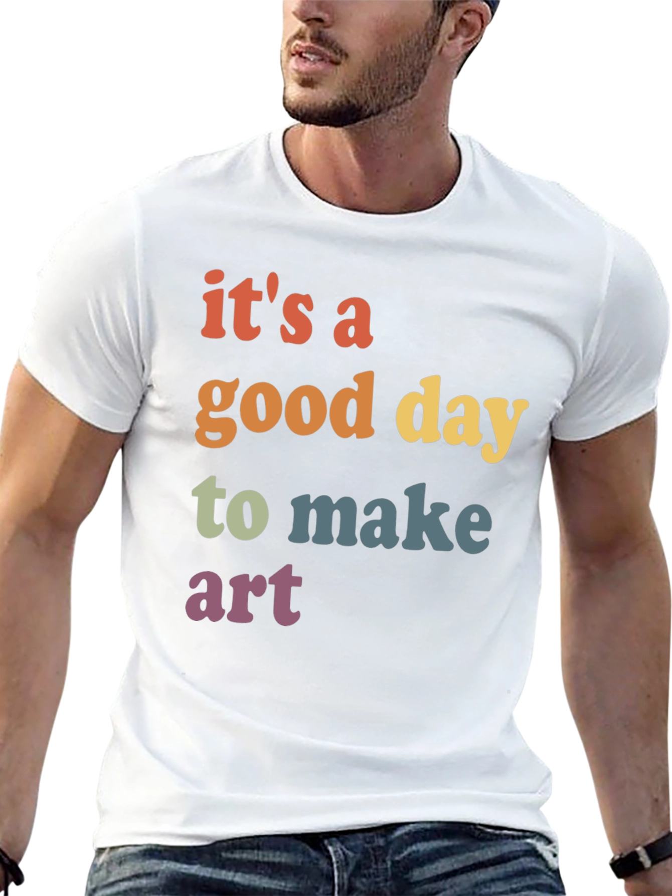 Its a Good Day to Make Art Graphic T-Shirt