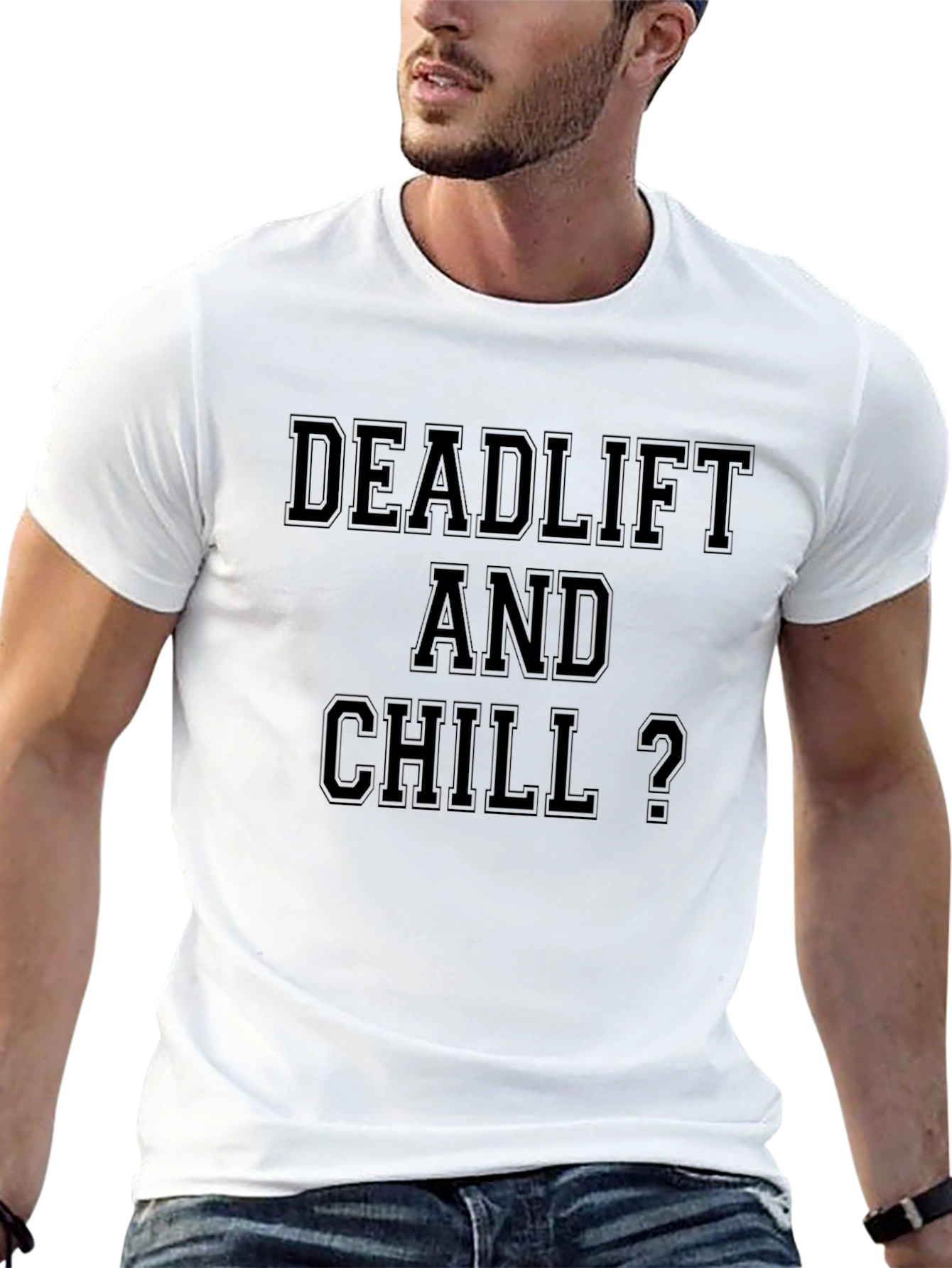 Deadlift and Chill Graphic T-Shirt