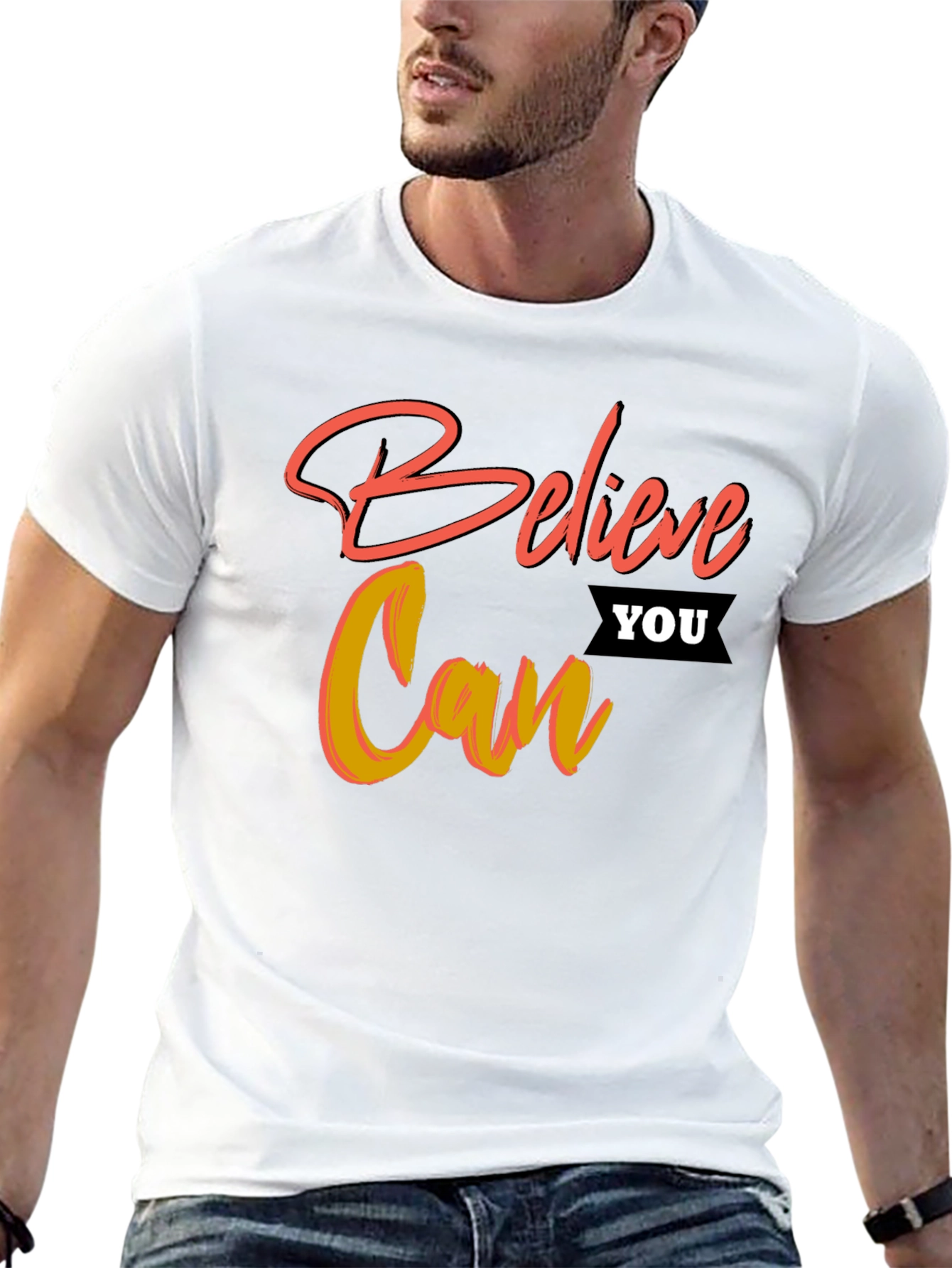 Believe You Can Graphic T-Shirt - Motivational Tee