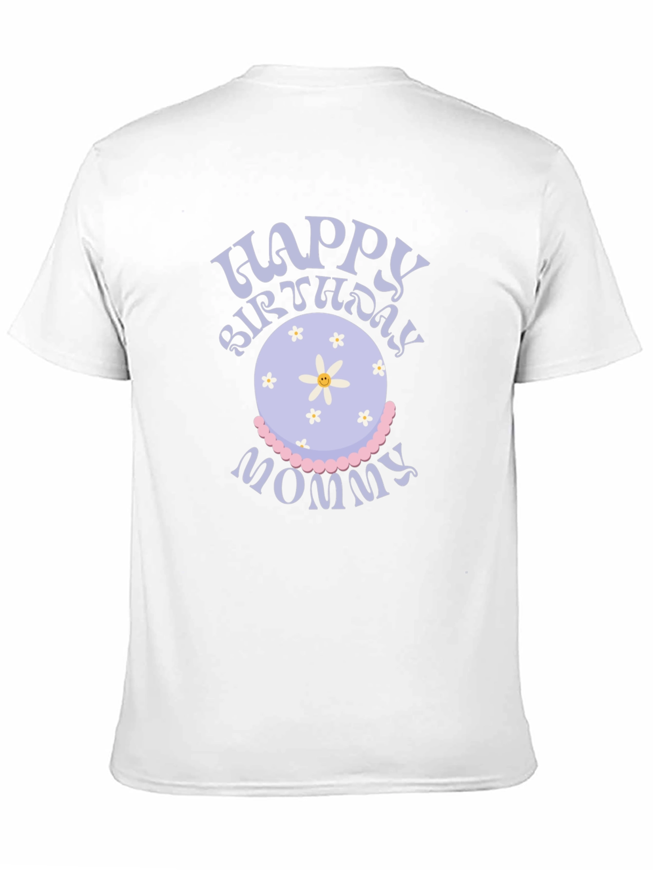 Happy Birthday Mommy T-Shirt - Cake Design