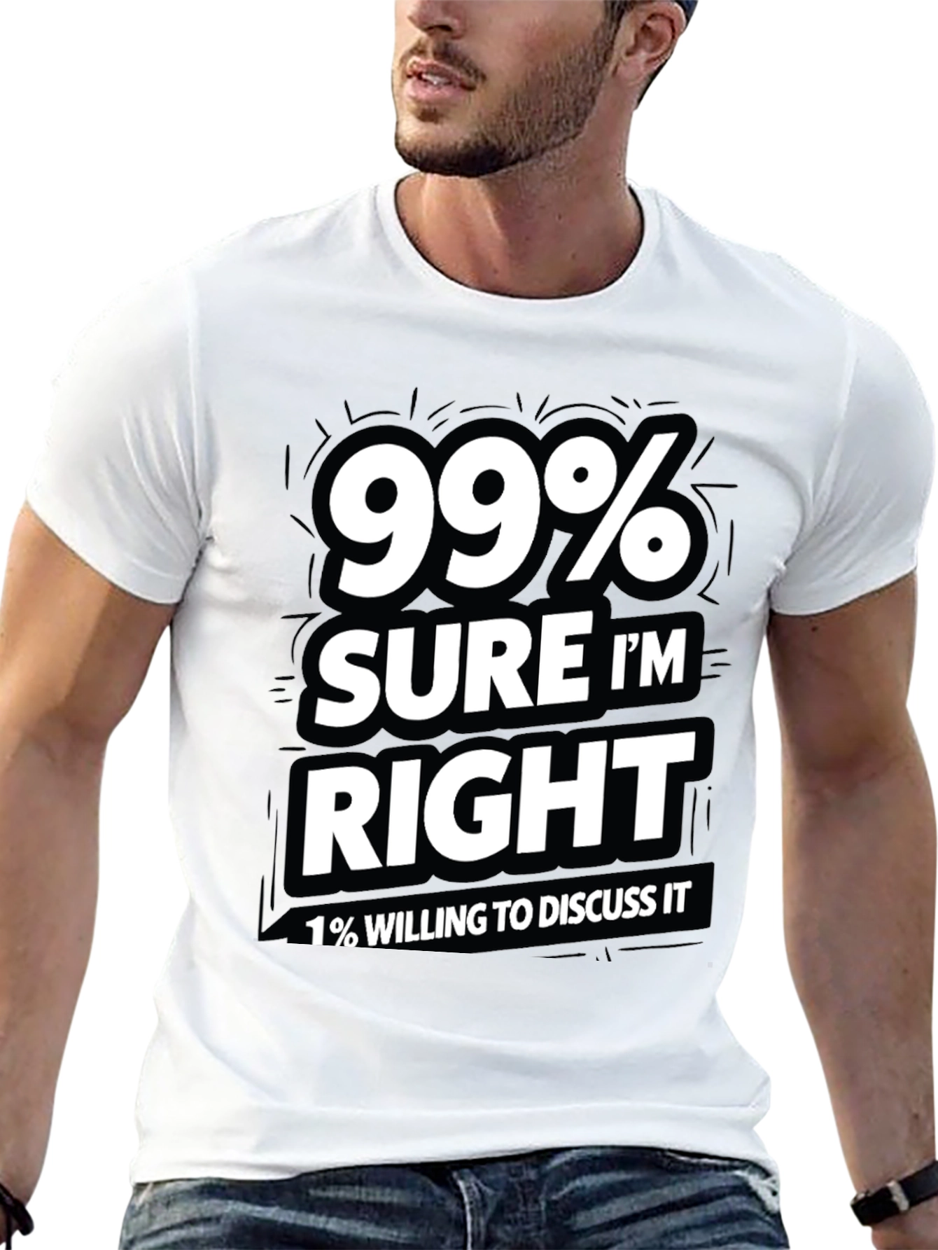 99% Sure Im Right Mens Graphic T-Shirt