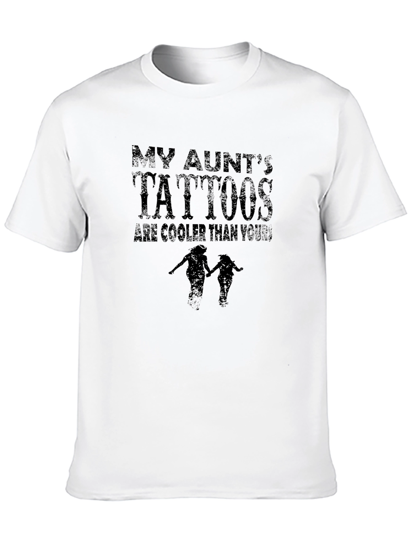 My Aunts Tattoos Are Cooler Than Yours T-Shirt