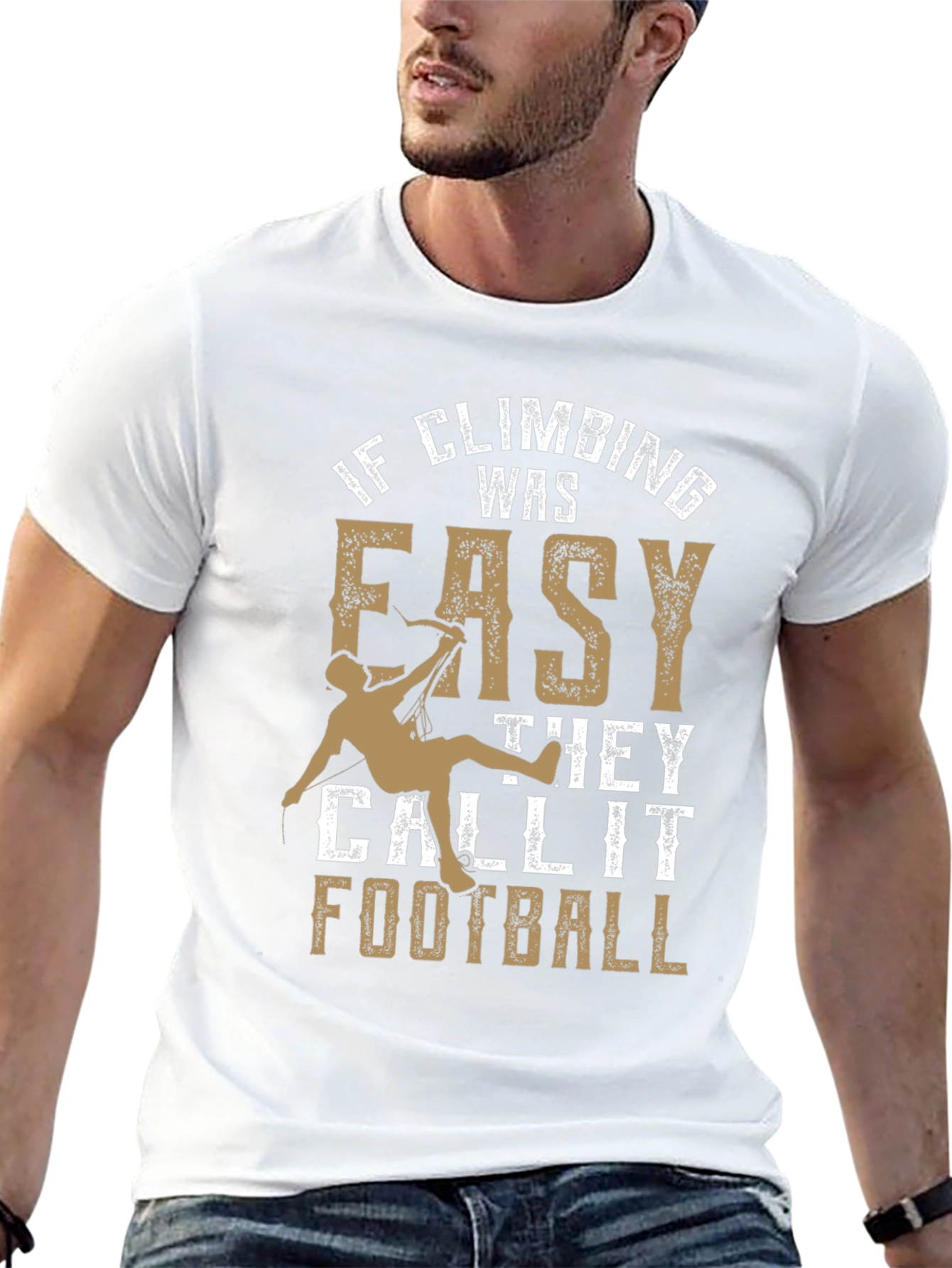 Climbing T-Shirt: If Climbing Was Easy Funny Tee
