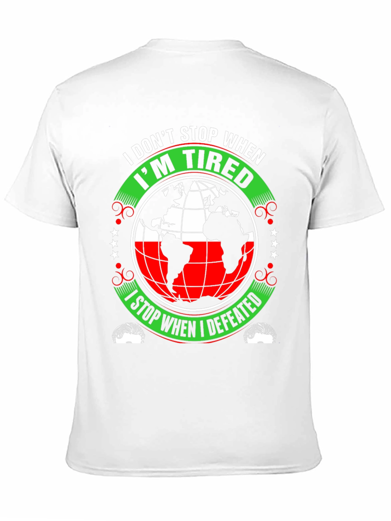 Motivational T-Shirt - I Dont Stop When Im Tired