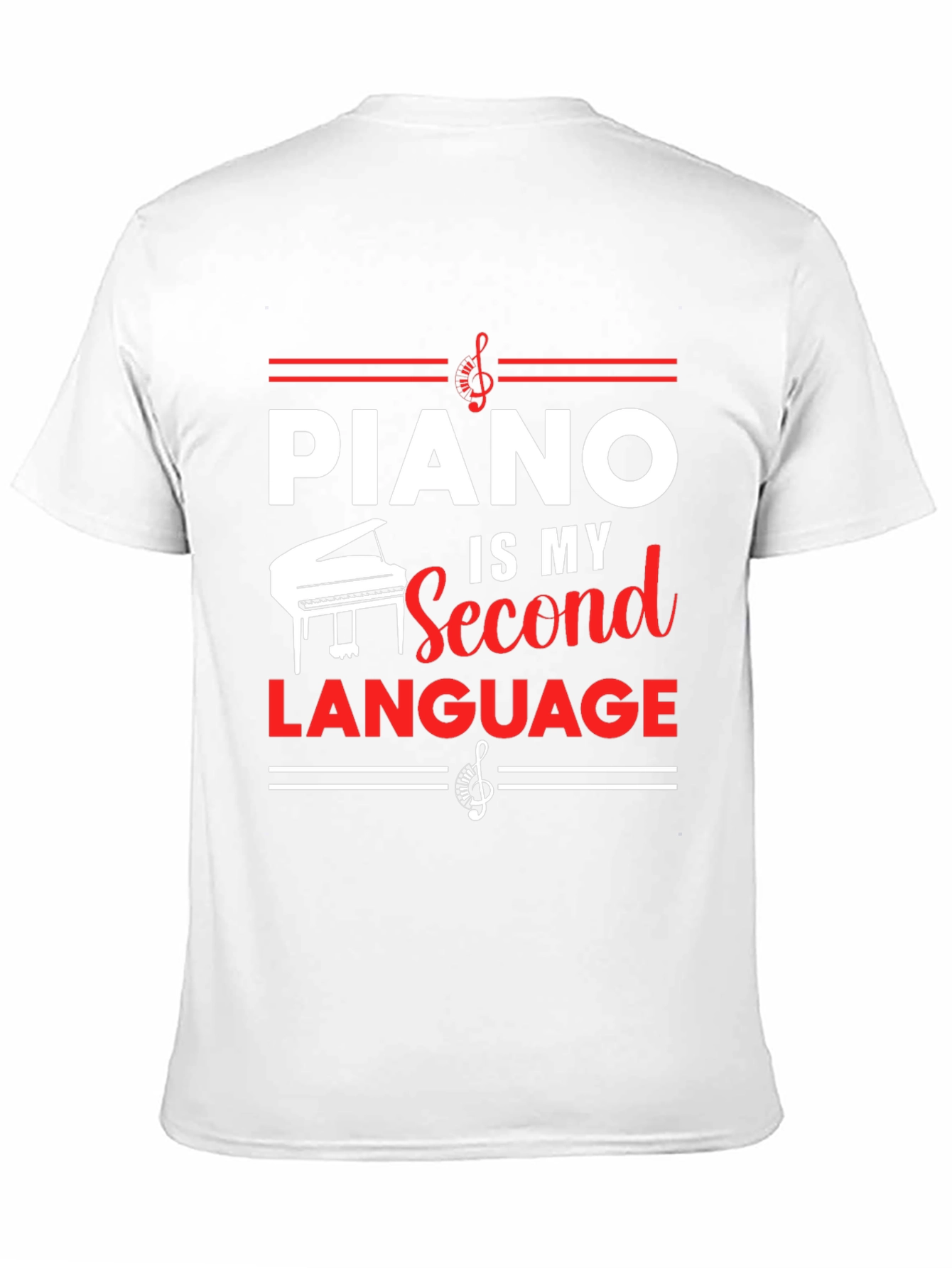 Piano is My Second Language T-Shirt