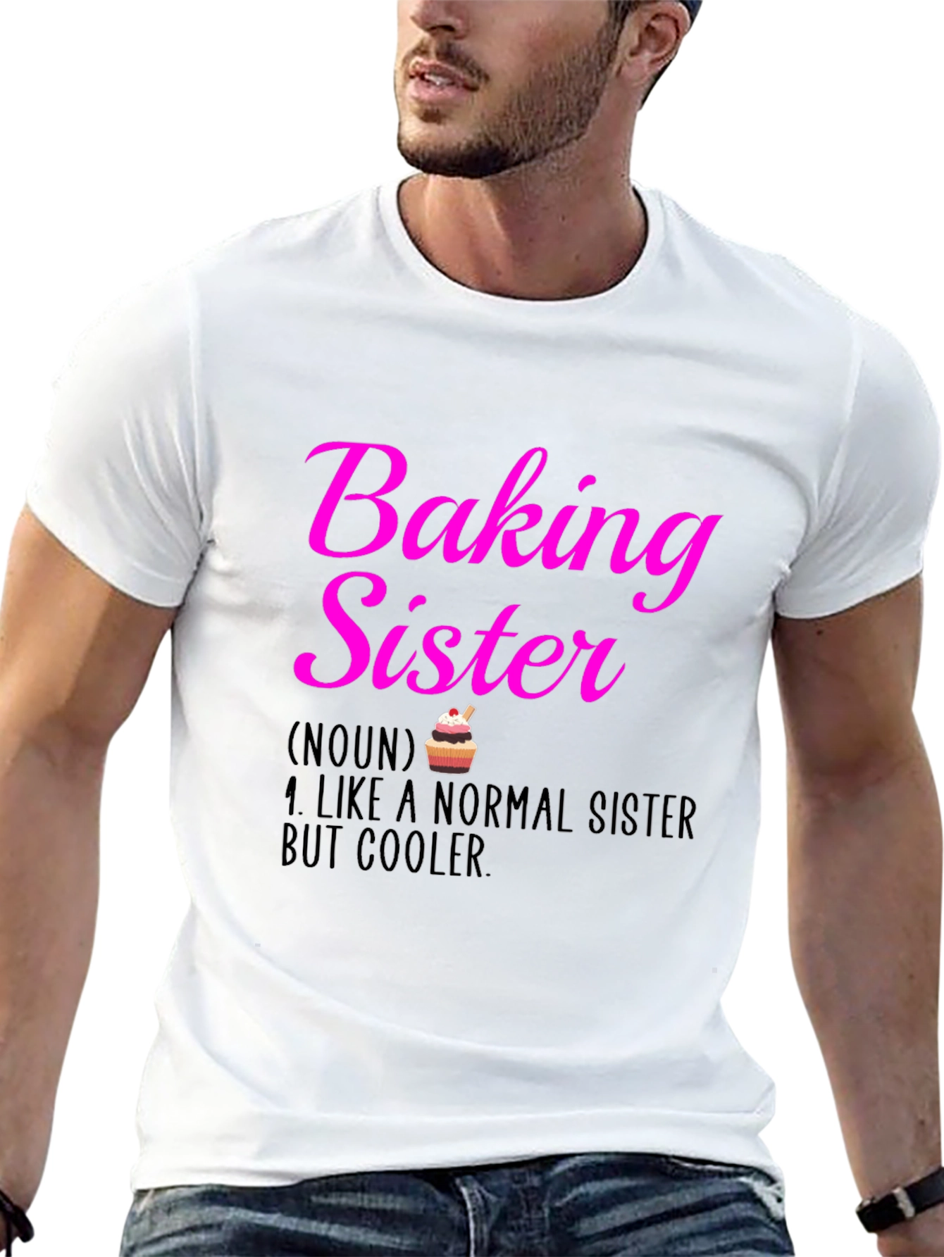 Baking Sister T-Shirt - Cool Sister Definition Tee