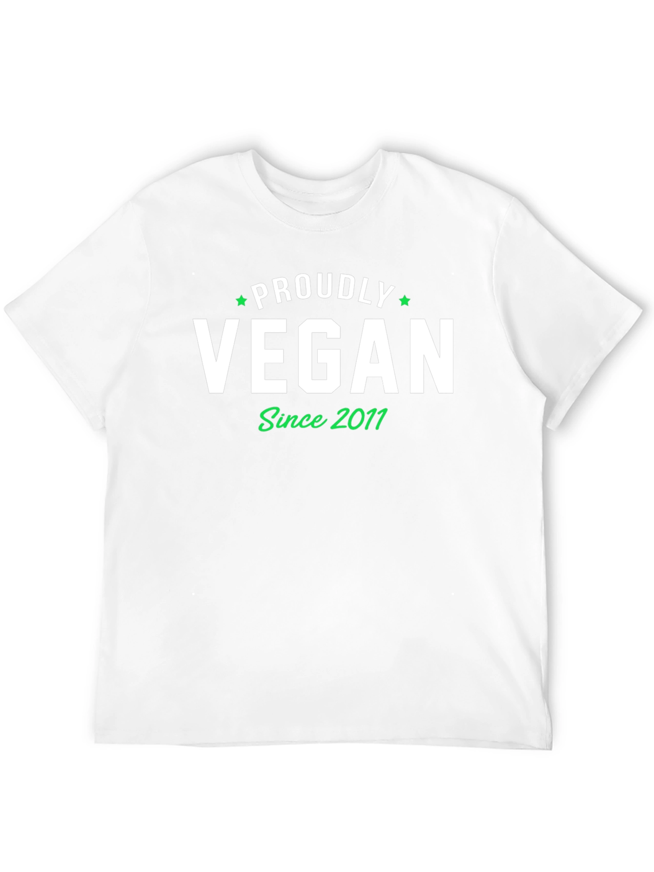 Proudly Vegan Since 2011 T-Shirt