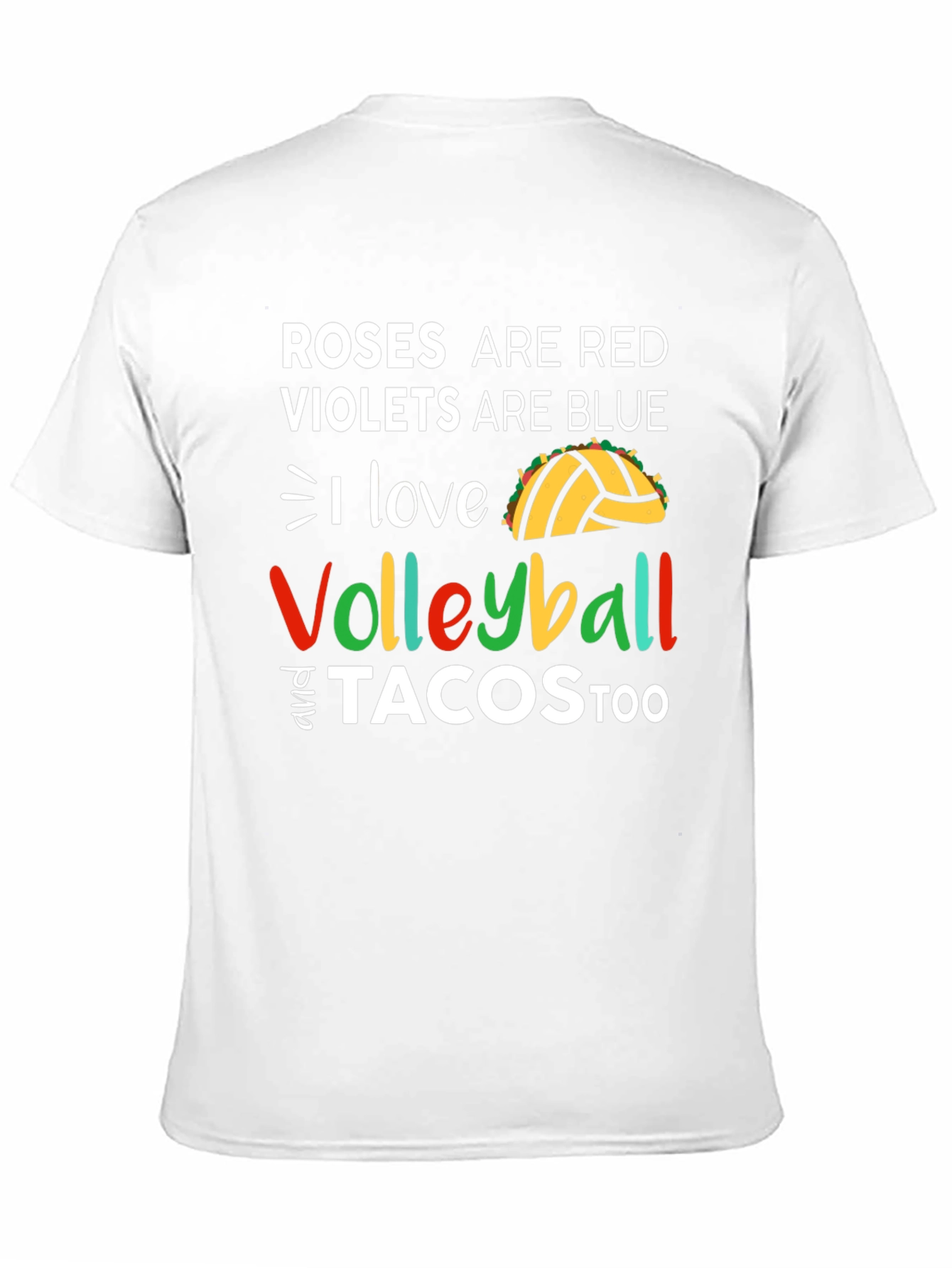 Roses Are Red Volleyball and Tacos Too T-Shirt
