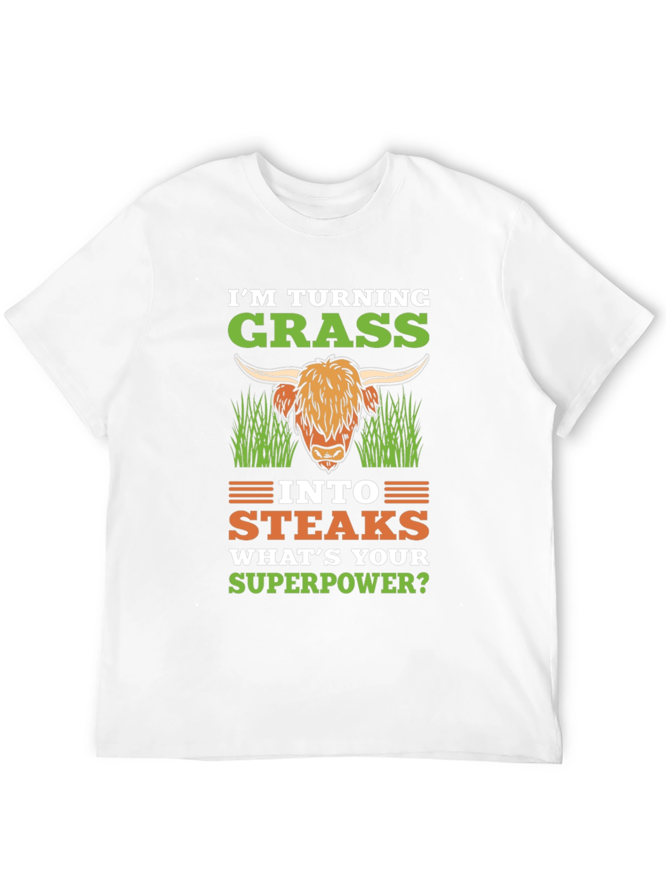 Grass to Steaks T-Shirt - Funny Superpower Tee