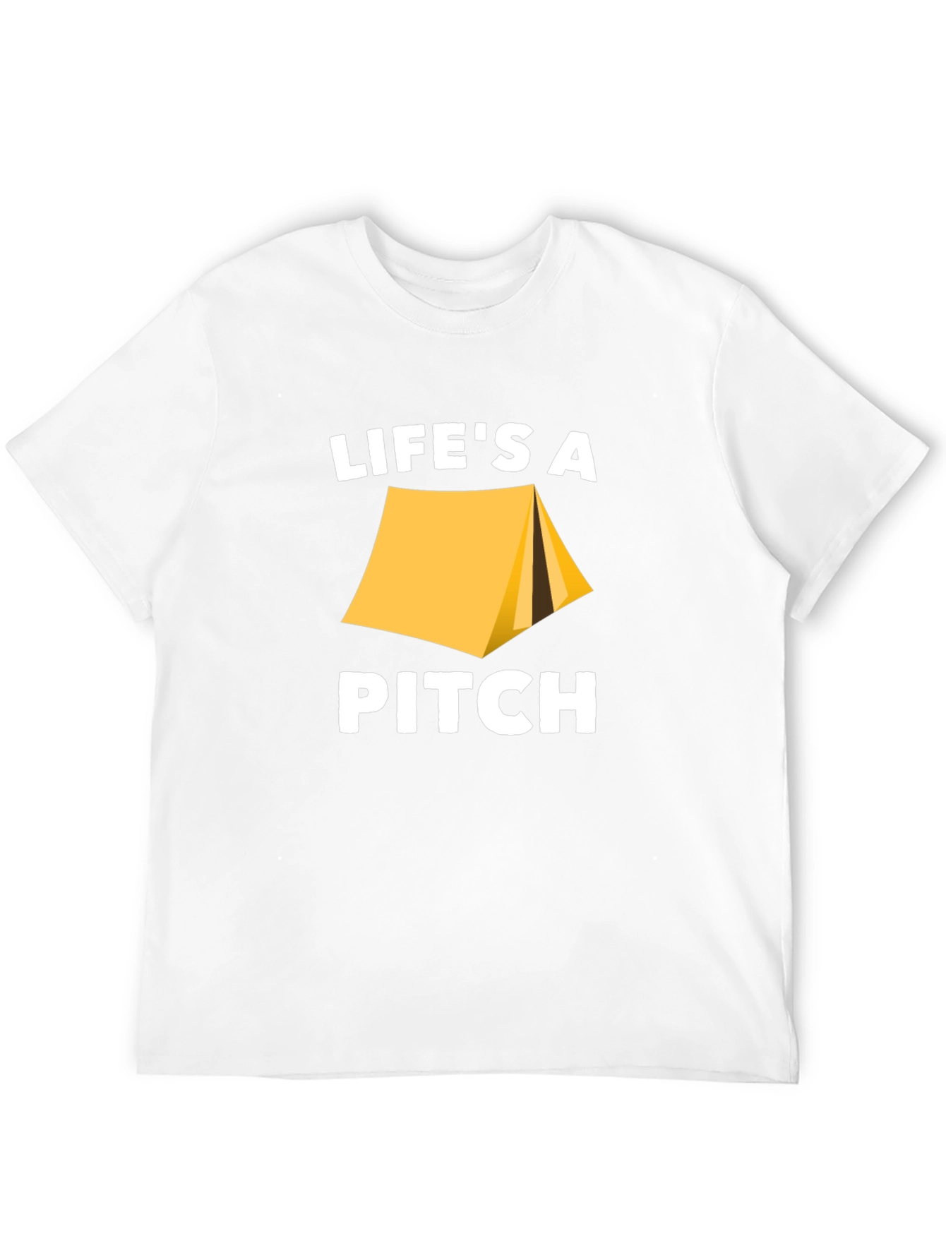 Lifes A Pitch Camping T-Shirt